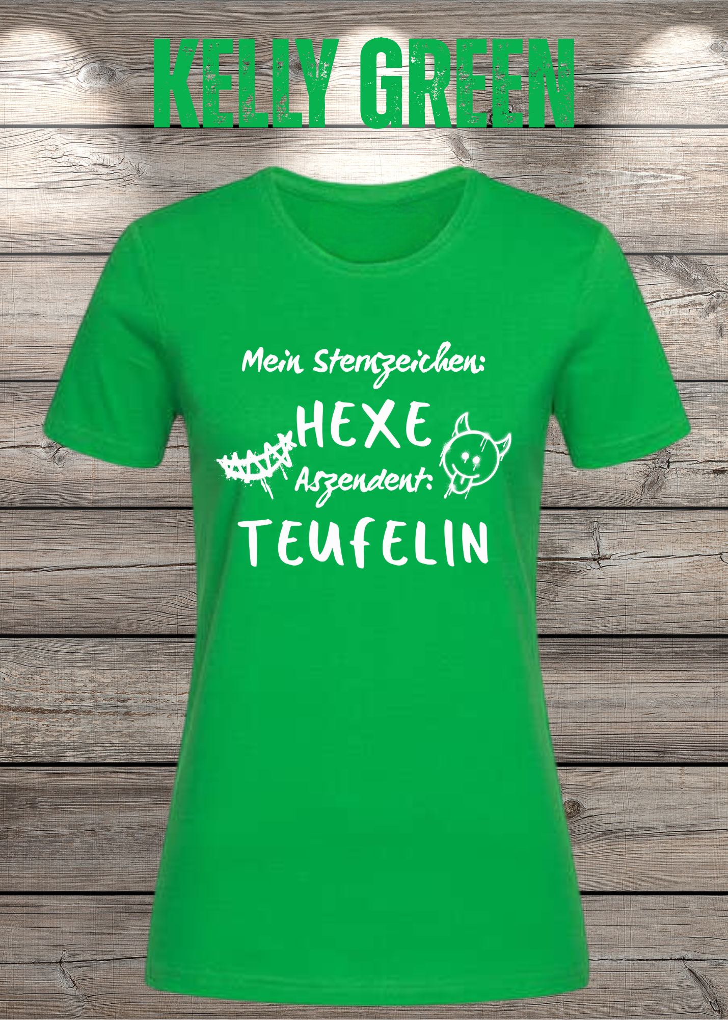 Mein Sternzeichen: Hexe – Aszendent: Teufelin | Damen T-Shirt