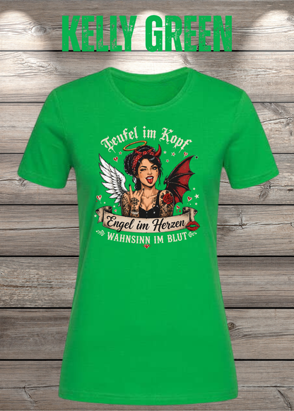 Teufel im Kopf Engel im Herzen Wahnsinn im Blut Damen T-Shirt – Frecher Statement Spruch