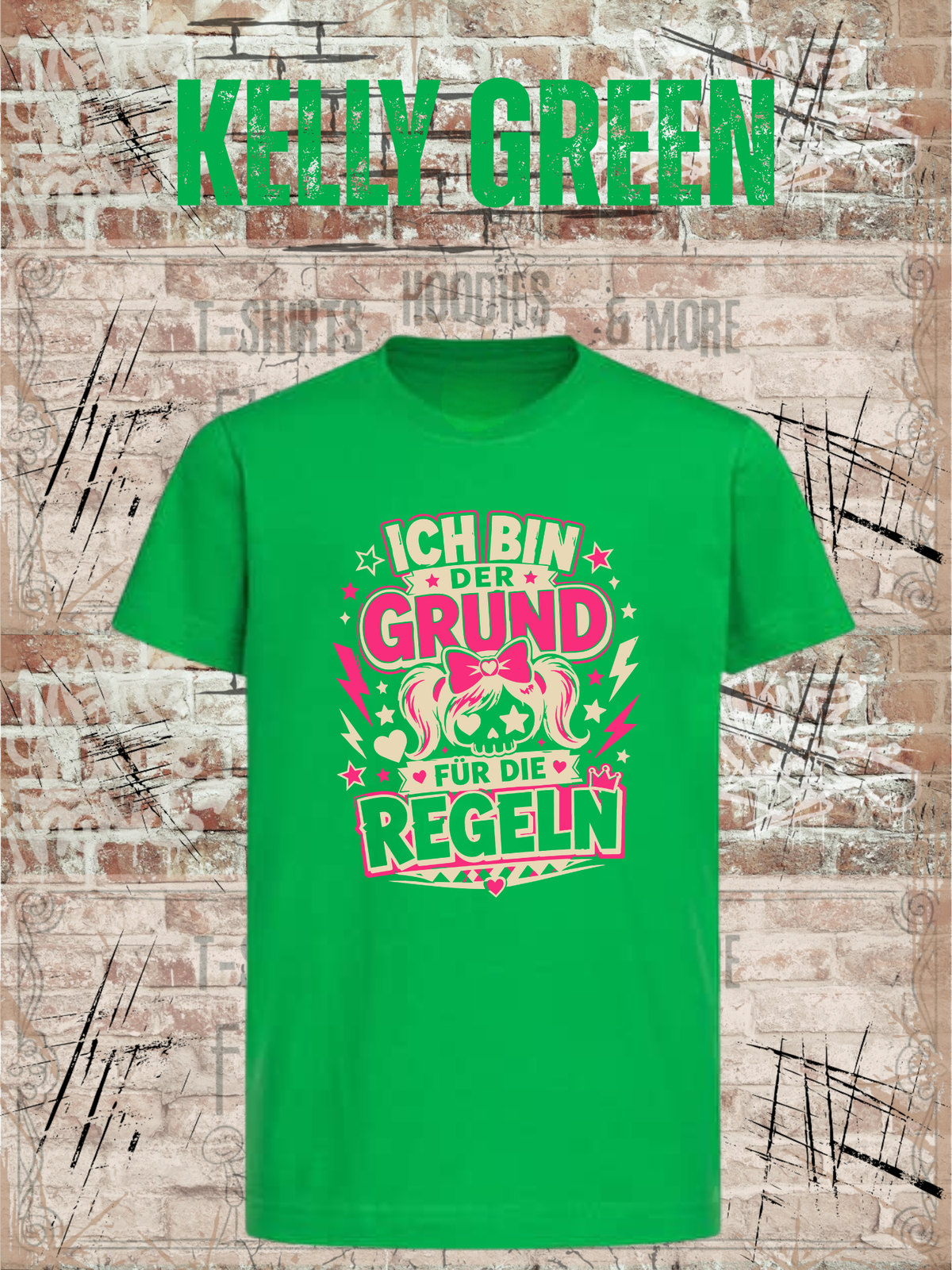 Ich bin der Grund für die Regeln – Mädchen T-Shirt in Kelly Green.