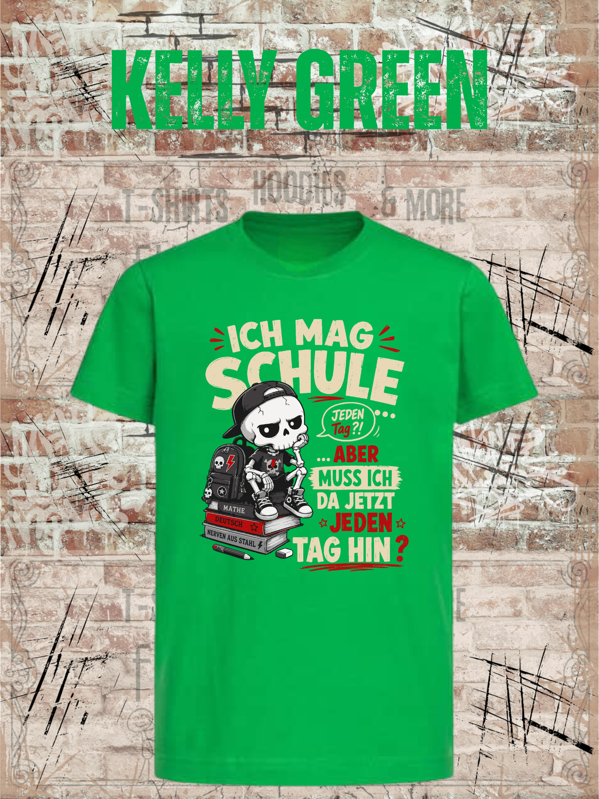 Ich mag Schule – aber muss ich da jetzt jeden Tag hin? Jungen T-Shirt in Kelly Green.