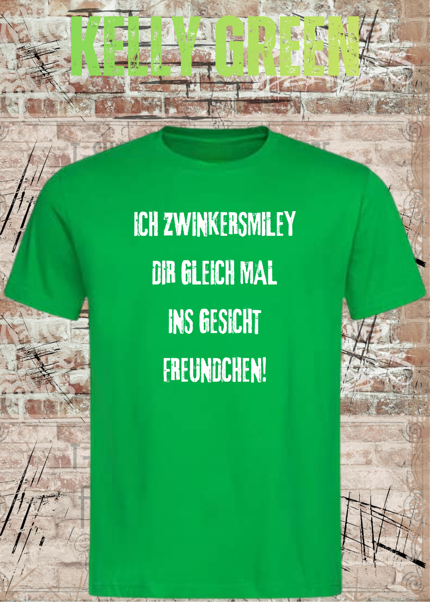Lustiges T-Shirt „Ich zwinkersmiley Dir gleich mal ins Gesicht Freundchen“ | Humor Shirt!
