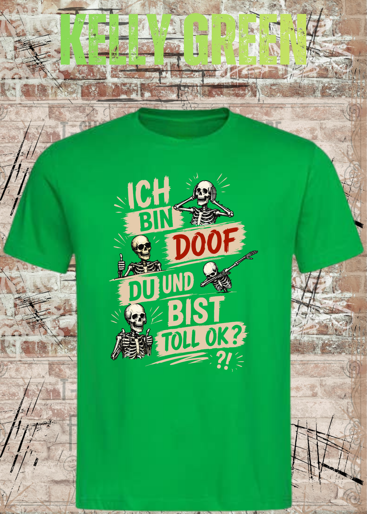 Lustiges Skelett T-Shirt „Ich bin doof und du bist toll, ok?“ | Humor Shirt | Fun Shirt | Unisex