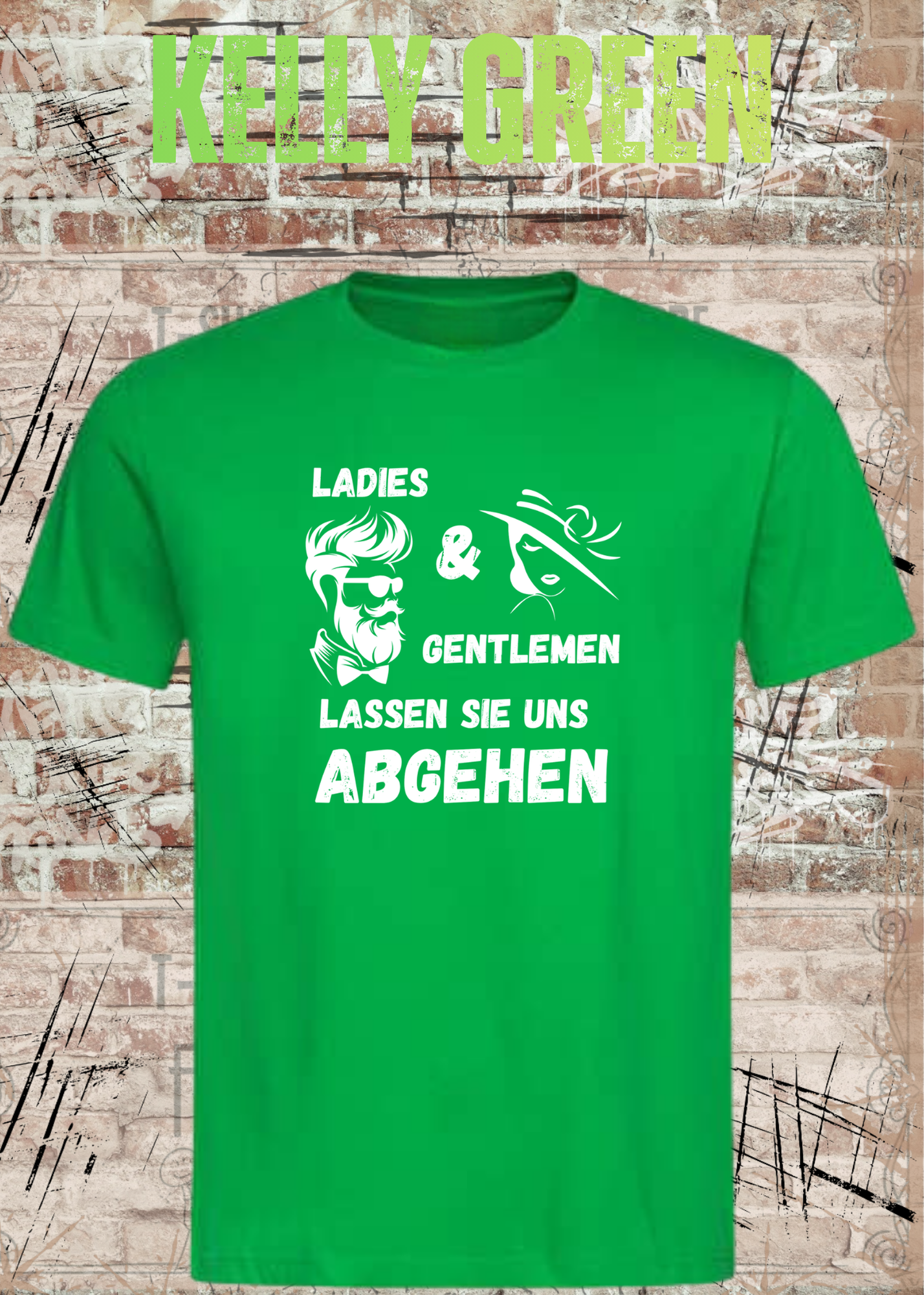 Ladies & Gentlemen Lassen Sie Uns Abgehen T-Shirt