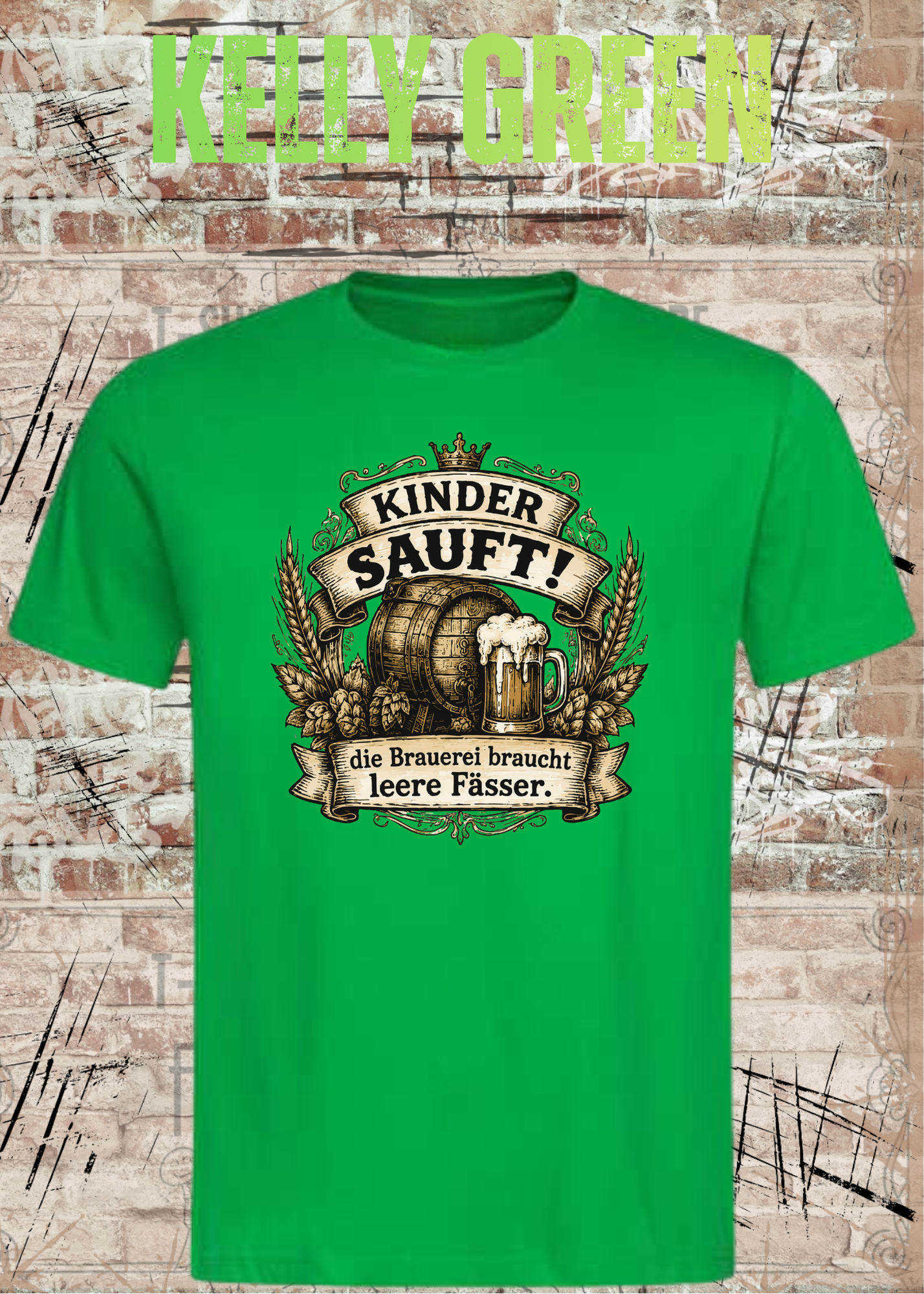 Kinder sauft! – Die Brauerei braucht leere Fässer | Lustiges Bier T-Shirt Unisex
