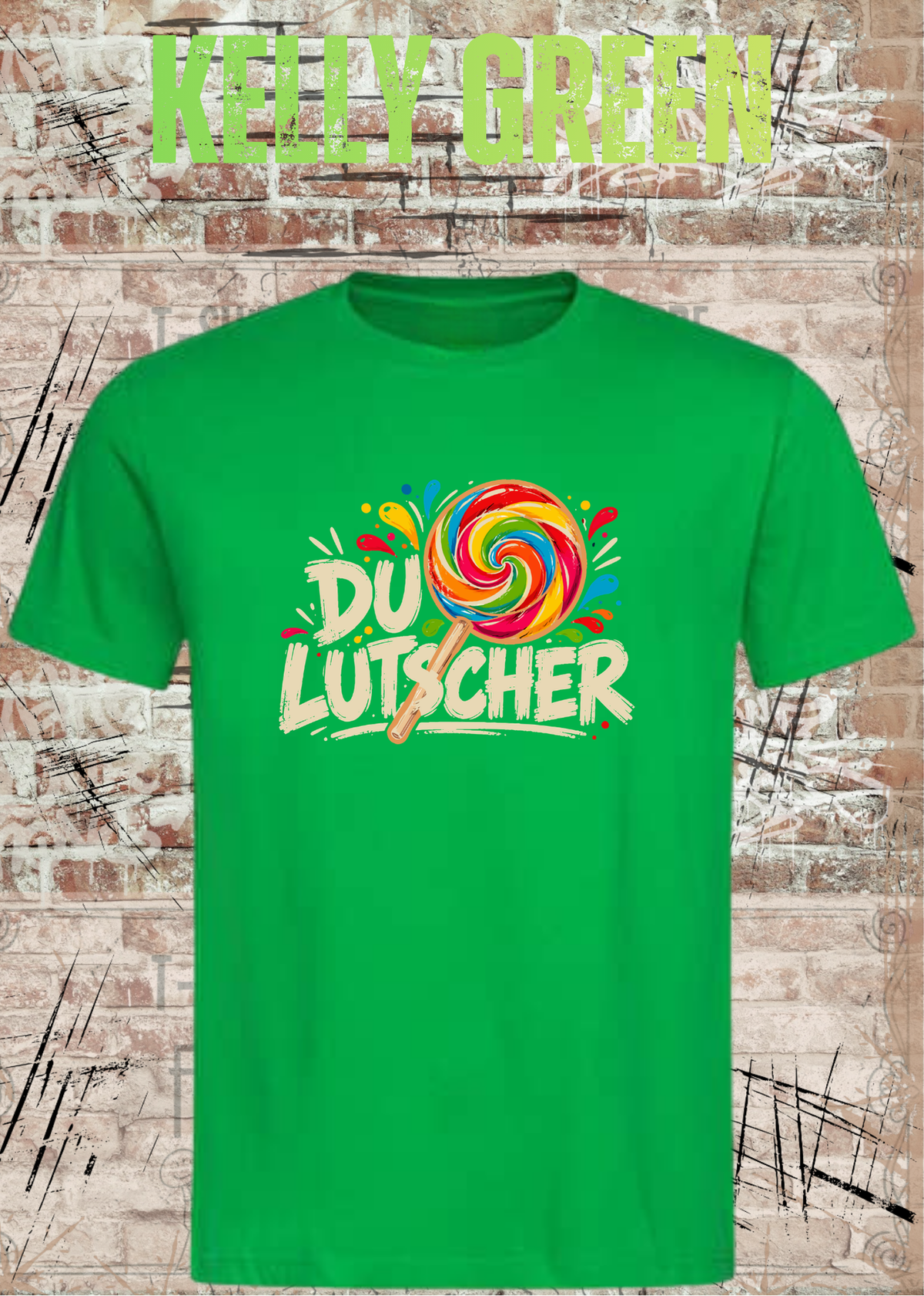 Unisex-T-Shirt „Du Lutscher“ in Kelly Green.