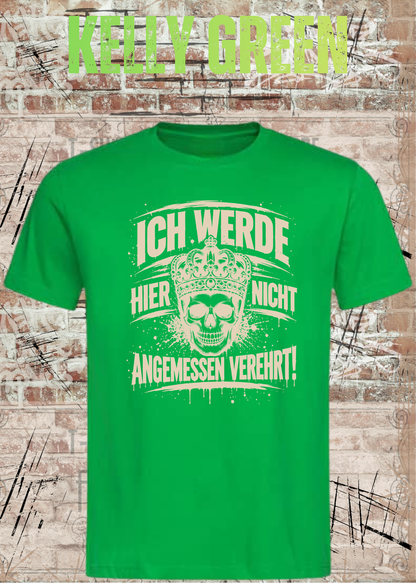 Ich werde hier nicht angemessen verehrt – Herren Skull T-Shirt | FunnyZoom