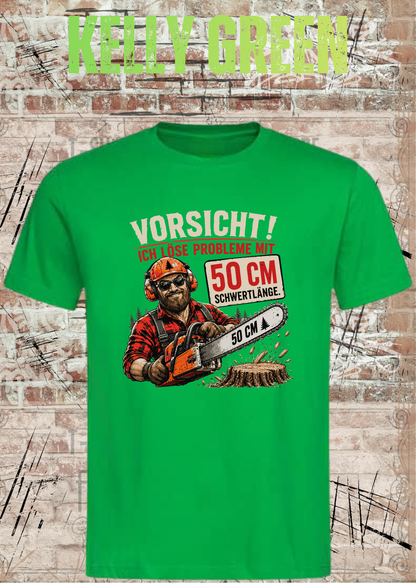 Unisex-T-Shirt „Vorsicht! Ich löse Probleme mit 50 cm Schwertlänge“ in Kelly Green.