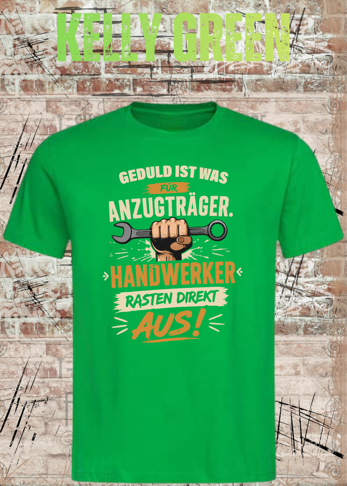Geduld ist was für Anzugträger – Handwerker rasten direkt aus! T-Shirt