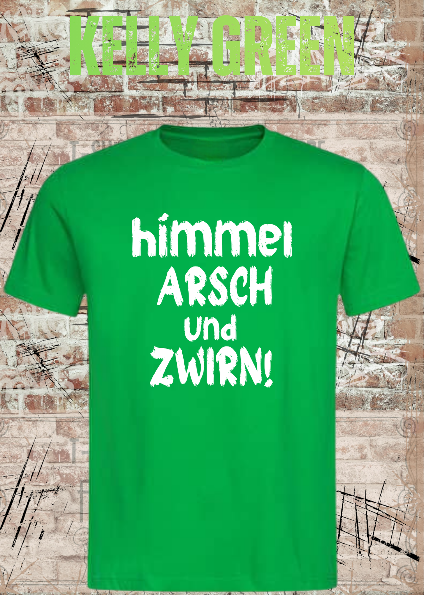 Himmel, Arsch und Zwirn! – Lustiges Unisex T-Shirt