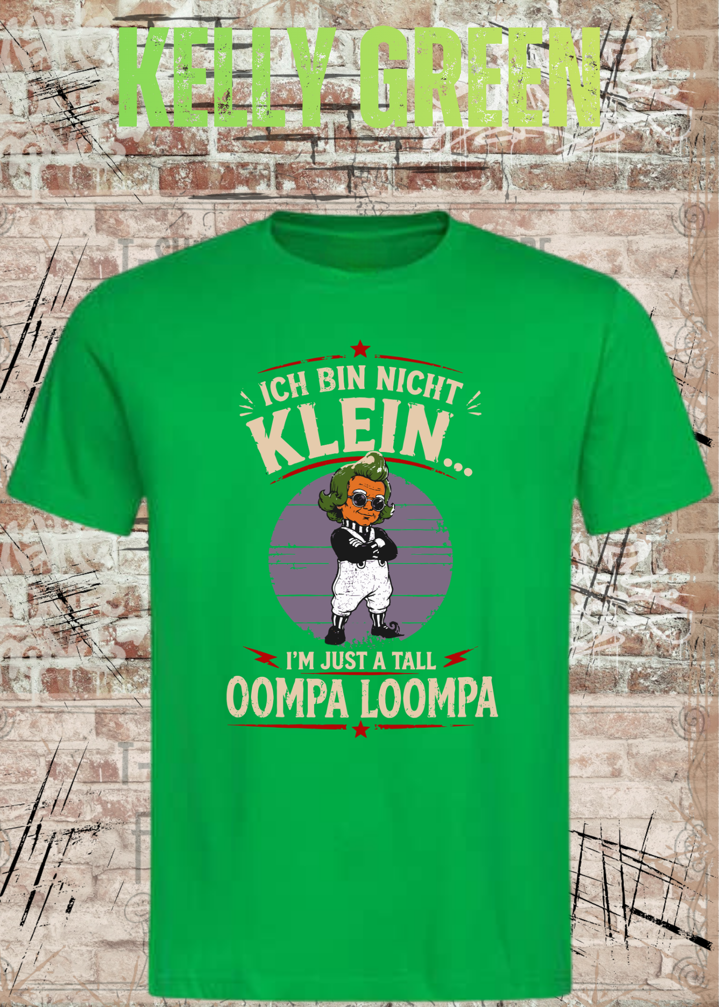 Ich bin nicht klein... I'm Just A Tall Oompa Loompa – Lustiges Vintage T-Shirt für Damen & Herren