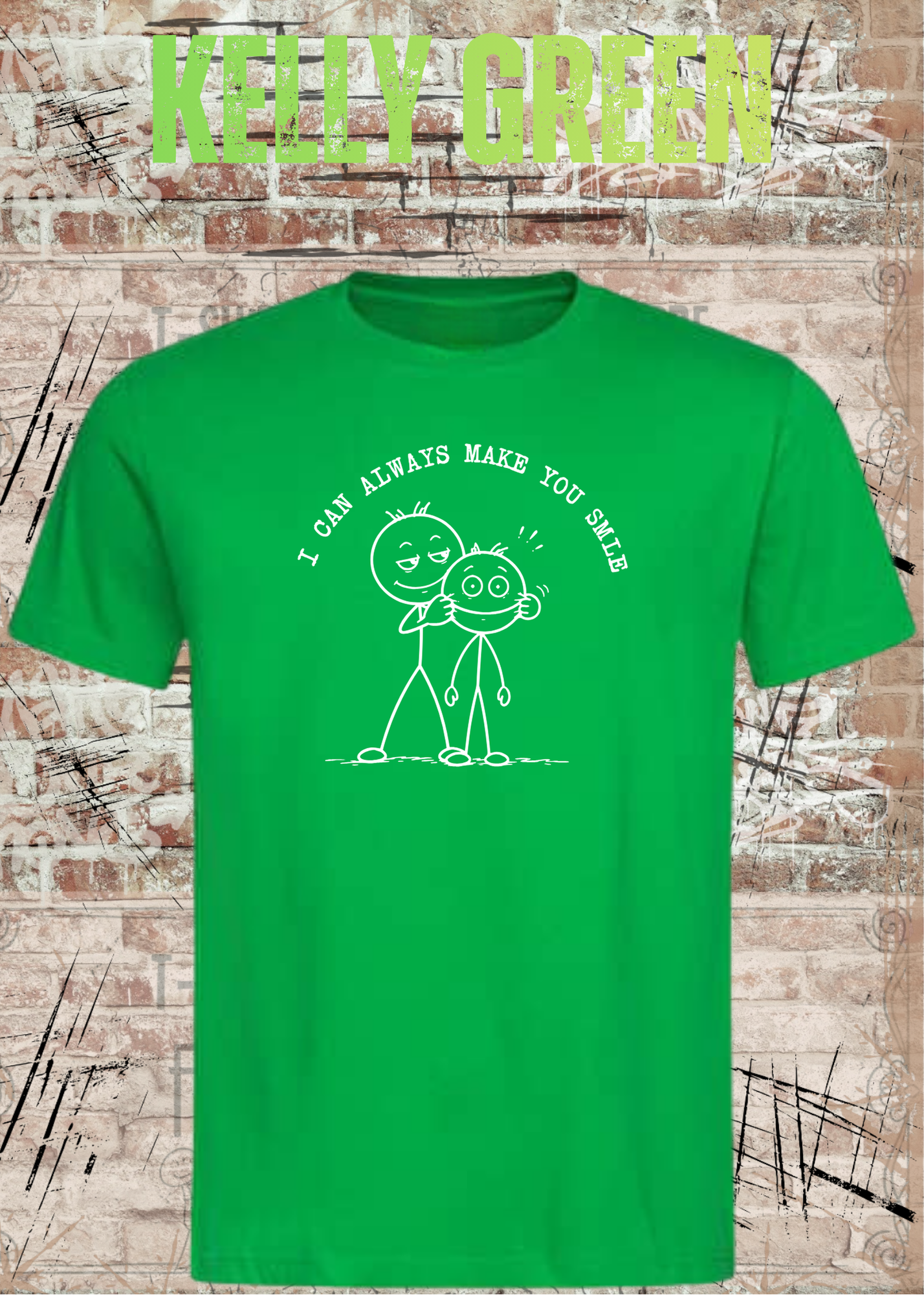 I Can Always Make You Smile Shirt – Lustiges Strichmännchen Unisex T-Shirt