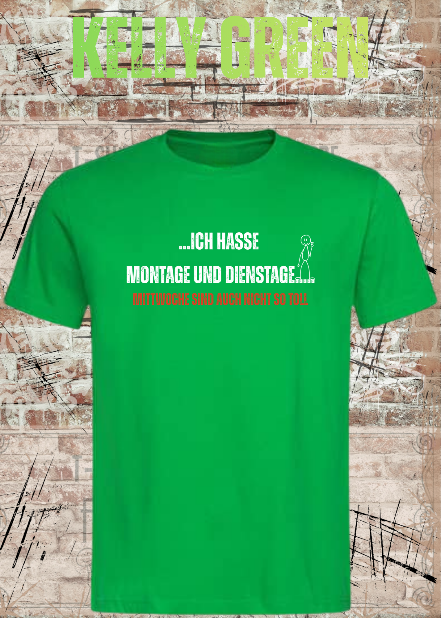 Ich hasse Montage und Dienstage... Mittwoche sind auch nicht so toll | Lustiges Büro T-Shirt