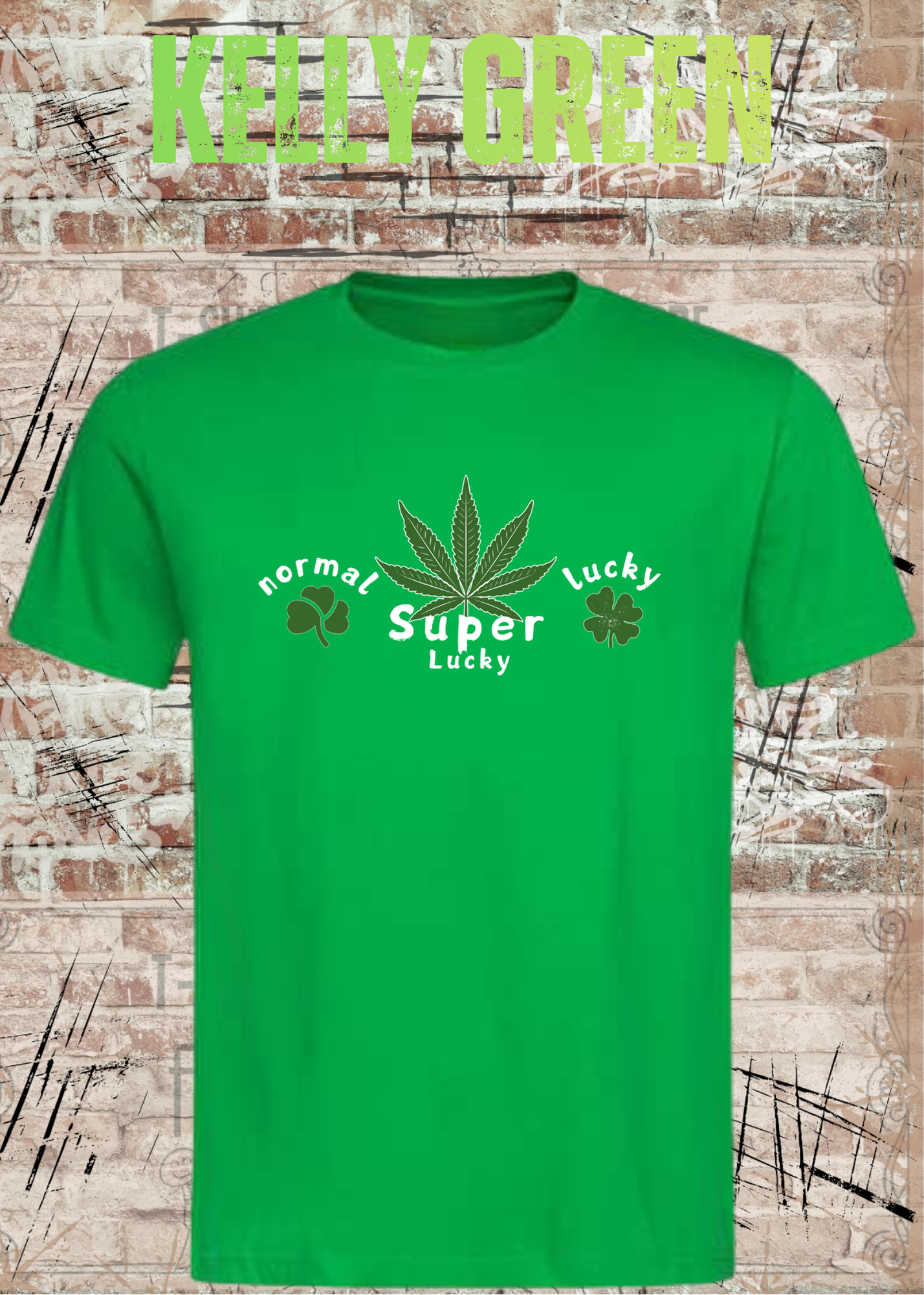 Normal Lucky – Super Lucky Cannabis Kleeblatt Fun Shirt | Unisex T-Shirt