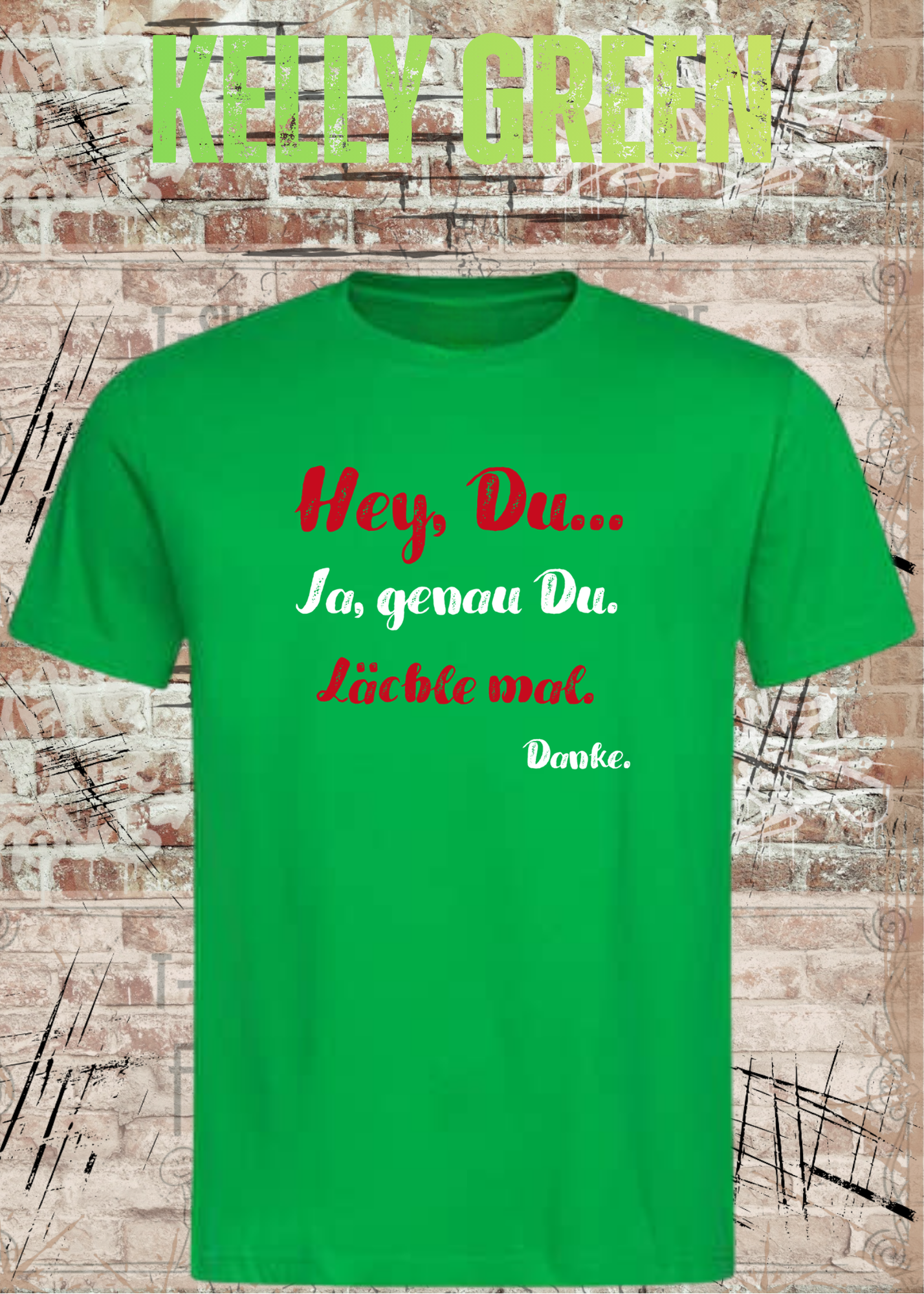 Hey Du... Ja, genau Du. Lächle mal. Danke. | Lustiges Motivations T-Shirt