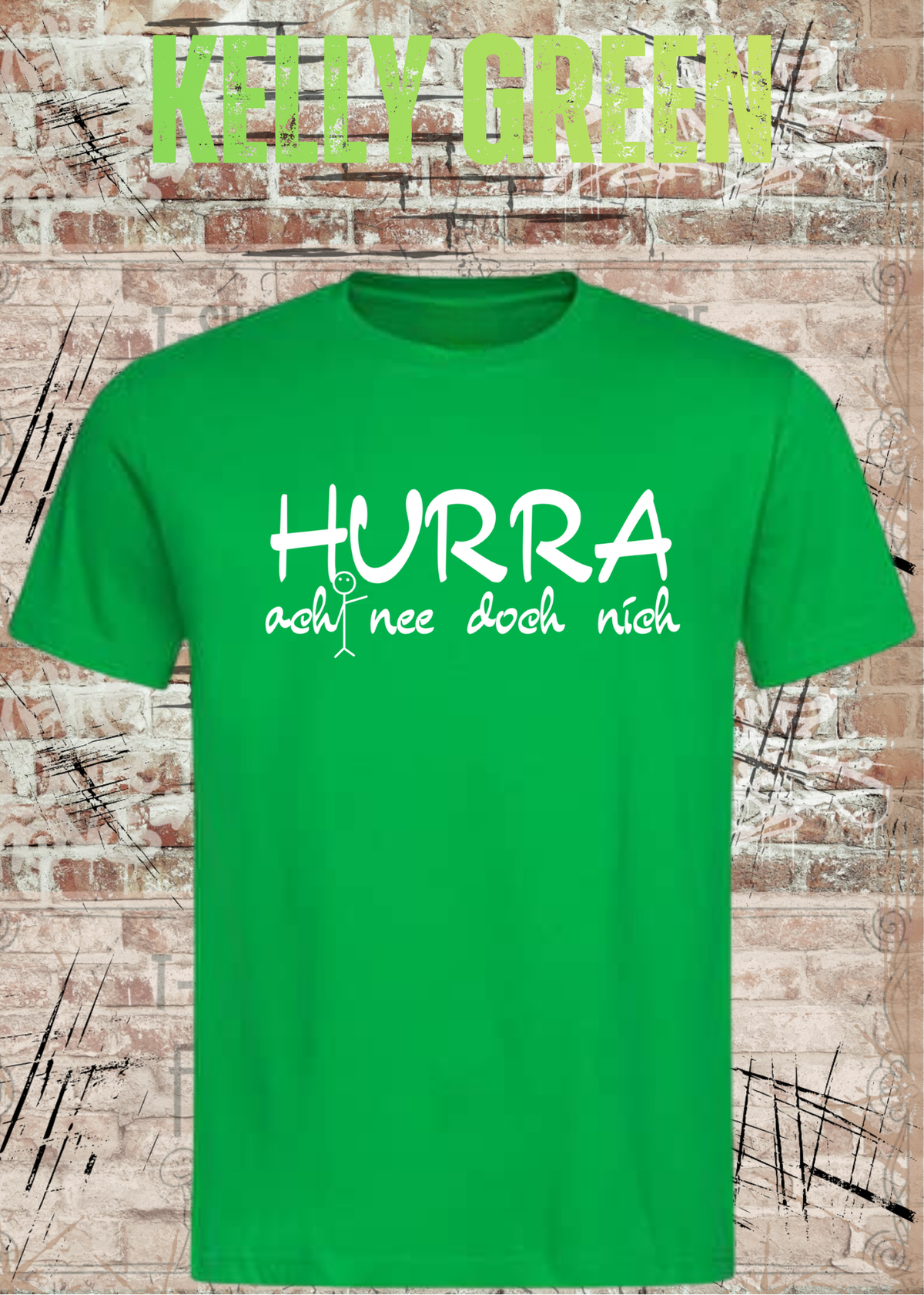 Hurra – ach nee doch nich | Lustiges Sarkasmus T-Shirt