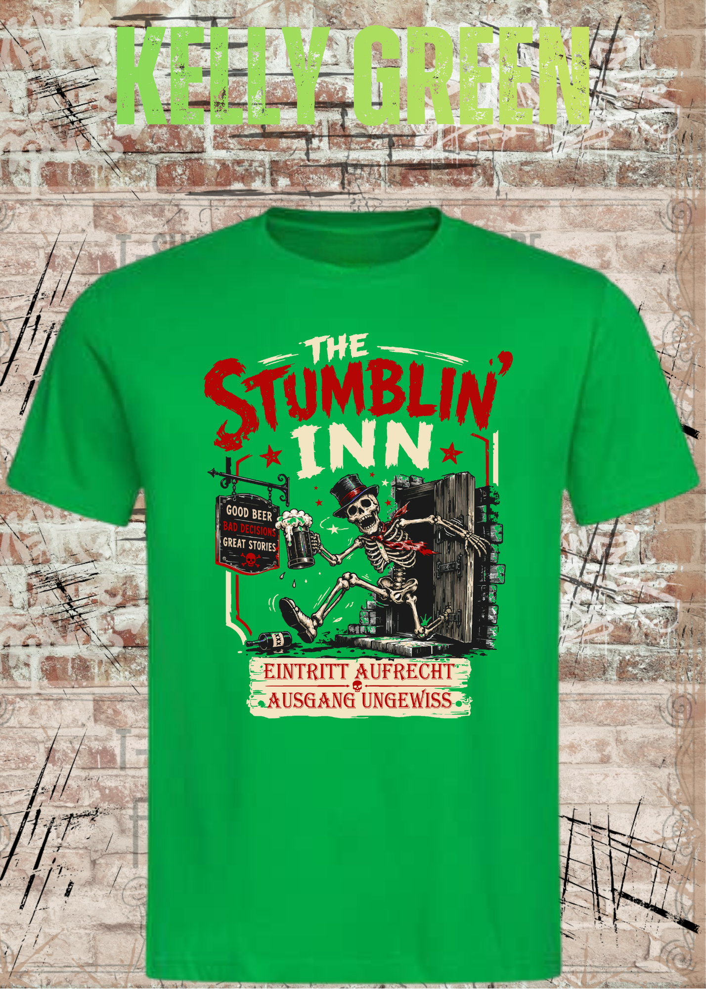 Stumblin’ Inn T-Shirt – Eintritt aufrecht, Ausgang ungewiss