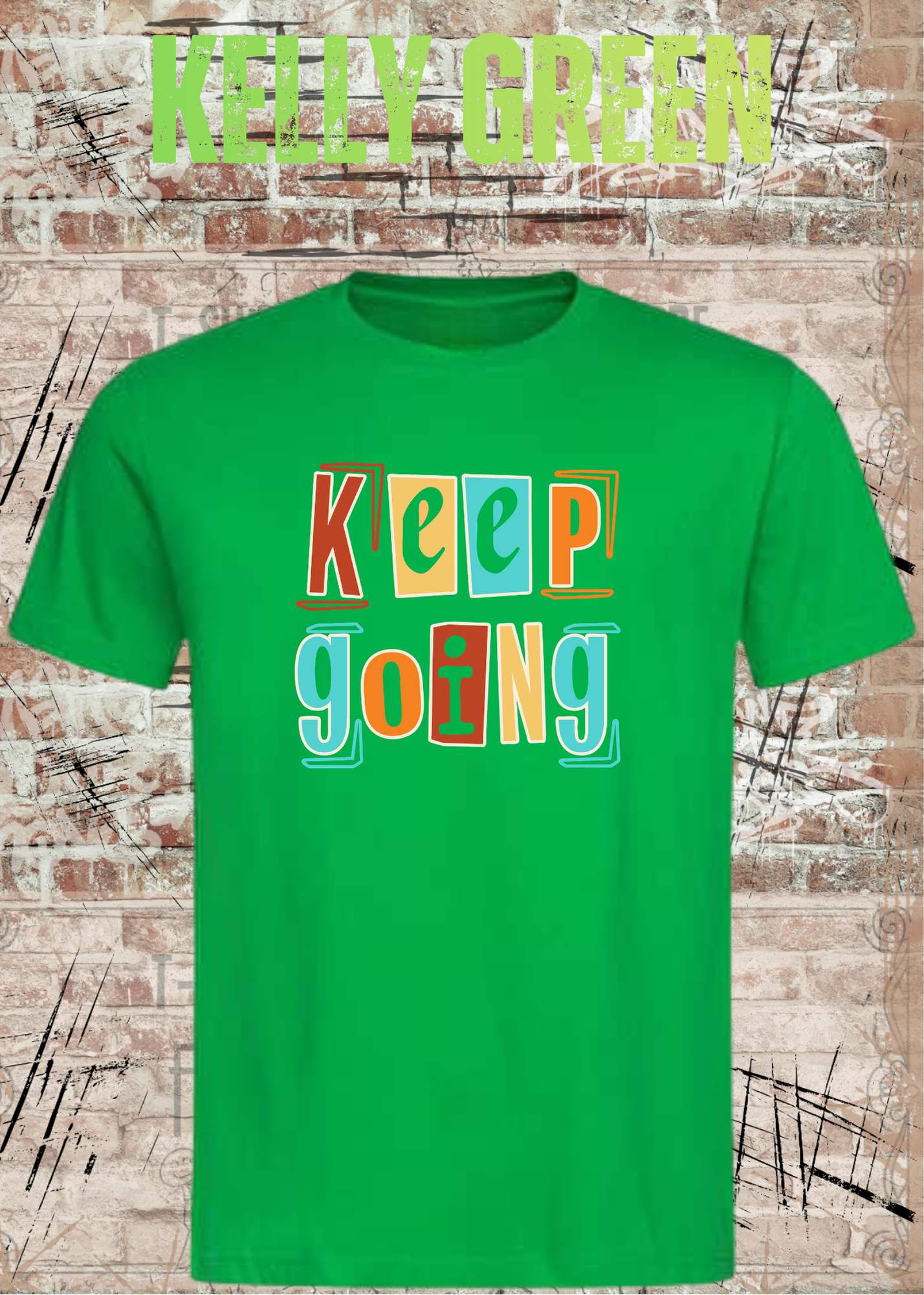 Keep Going Shirt – Motivations Unisex T-Shirt im Retro Streetwear Style