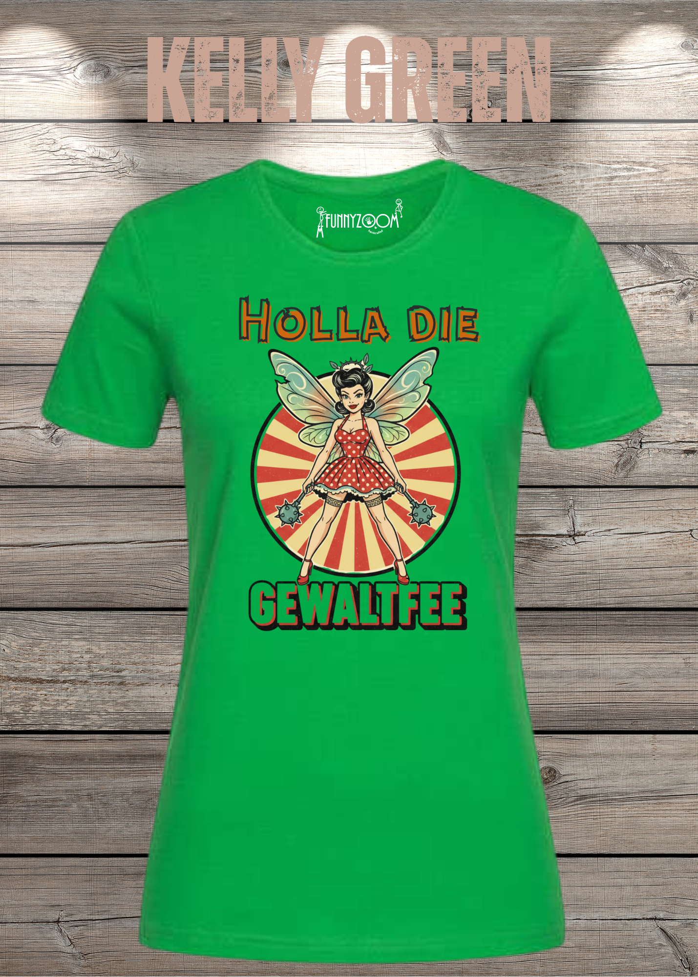 Damen T-Shirt Holla die Gewaltfee - Lustiges Retro Shirt