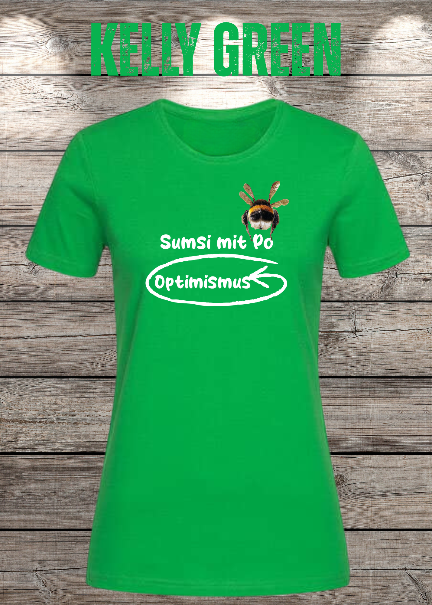 Damen T-Shirt Sumsi mit Po heißt umgekehrt Optimismus - Lustiges Wortspiel Shirt