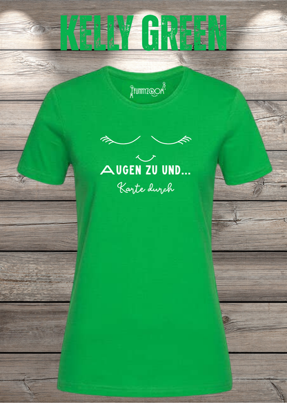 Damen T-Shirt Augen zu und Karte durch in Kelly Green.