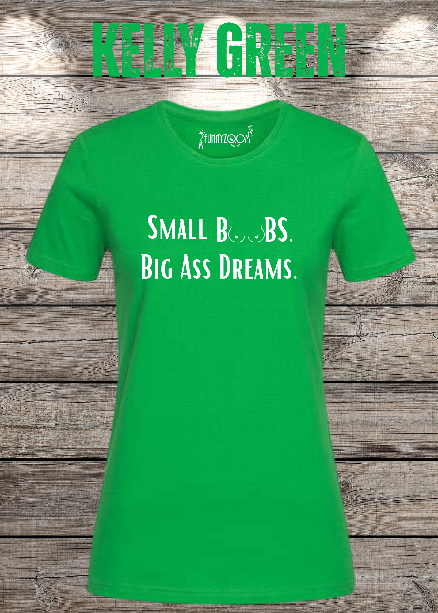 Damen T-Shirt Small Boobs big Ass Dreams - Lustige Sprüche - Geschenkidee T-Shirt - Freizeit T-Shirt - In vielen Farben und Größen