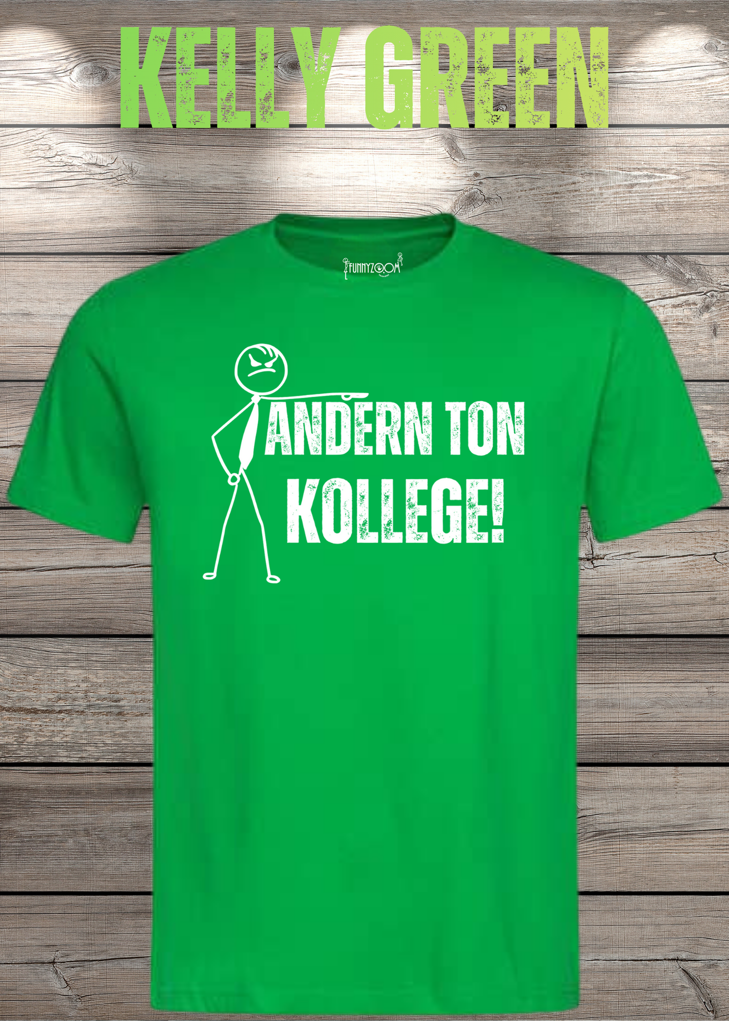 T-Shirt 'Andern Ton Kollege!' - Witziges Geschenk für Büro & Alltag