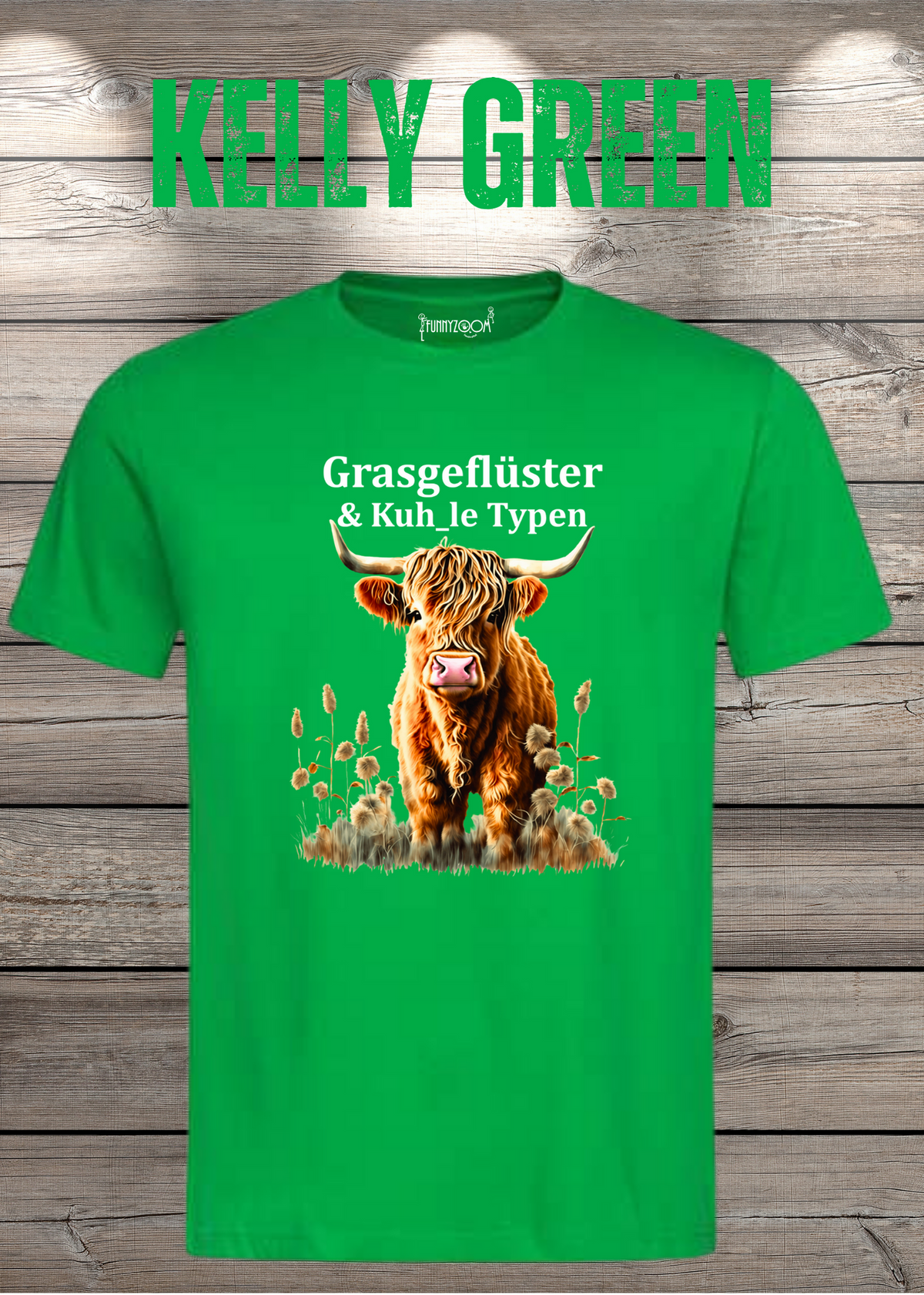 Unisex-T-Shirt „Grasgeflüster & Kuh_le Typen“ in Kelly Green.