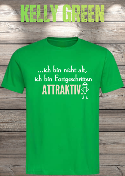 Ich bin nicht alt – ich bin fortgeschritten attraktiv! Herren T-Shirt in Kelly Green.