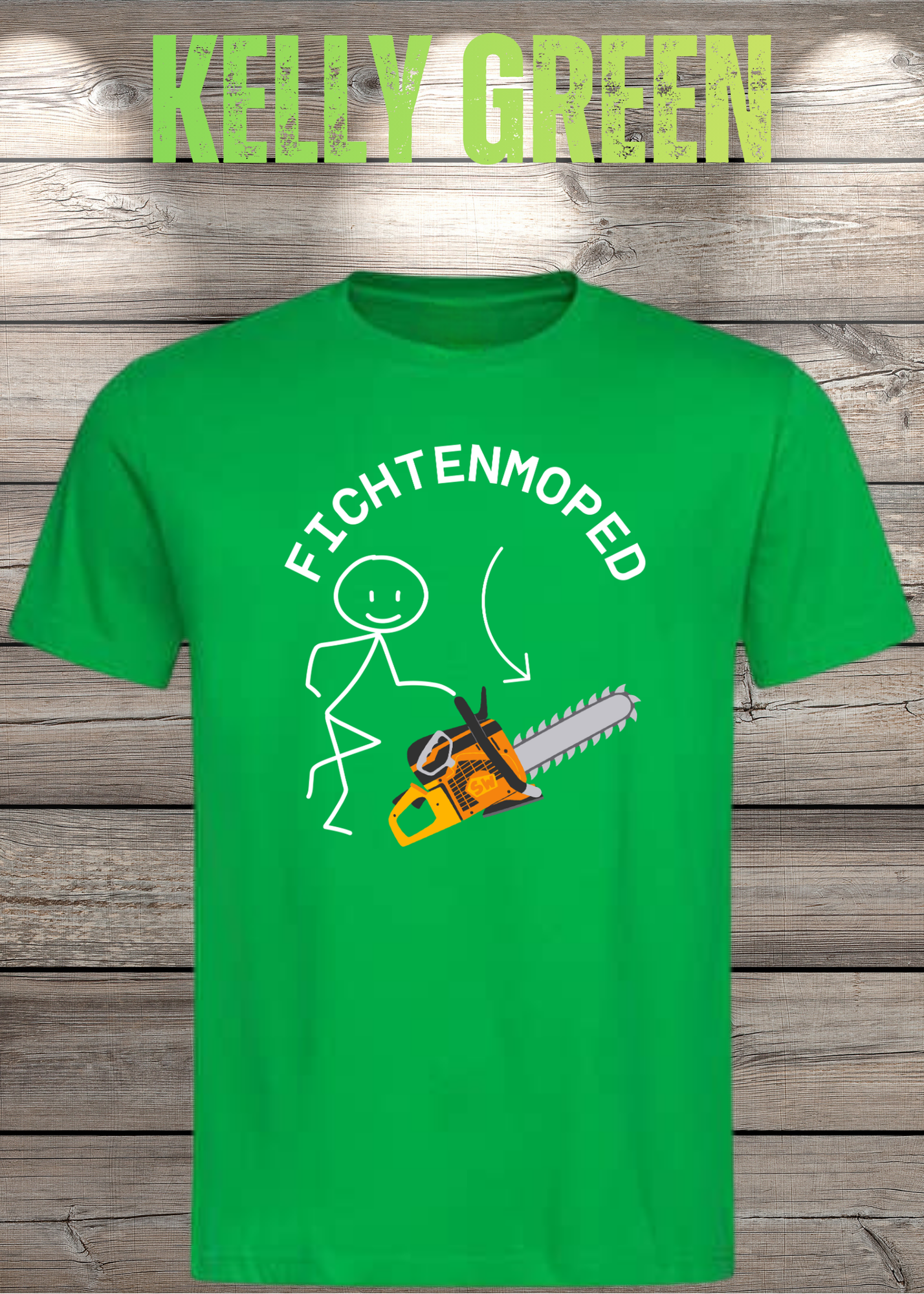 Fichtenmoped Kettensäge T-Shirt - Holzfäller Humor & Waldarbeit