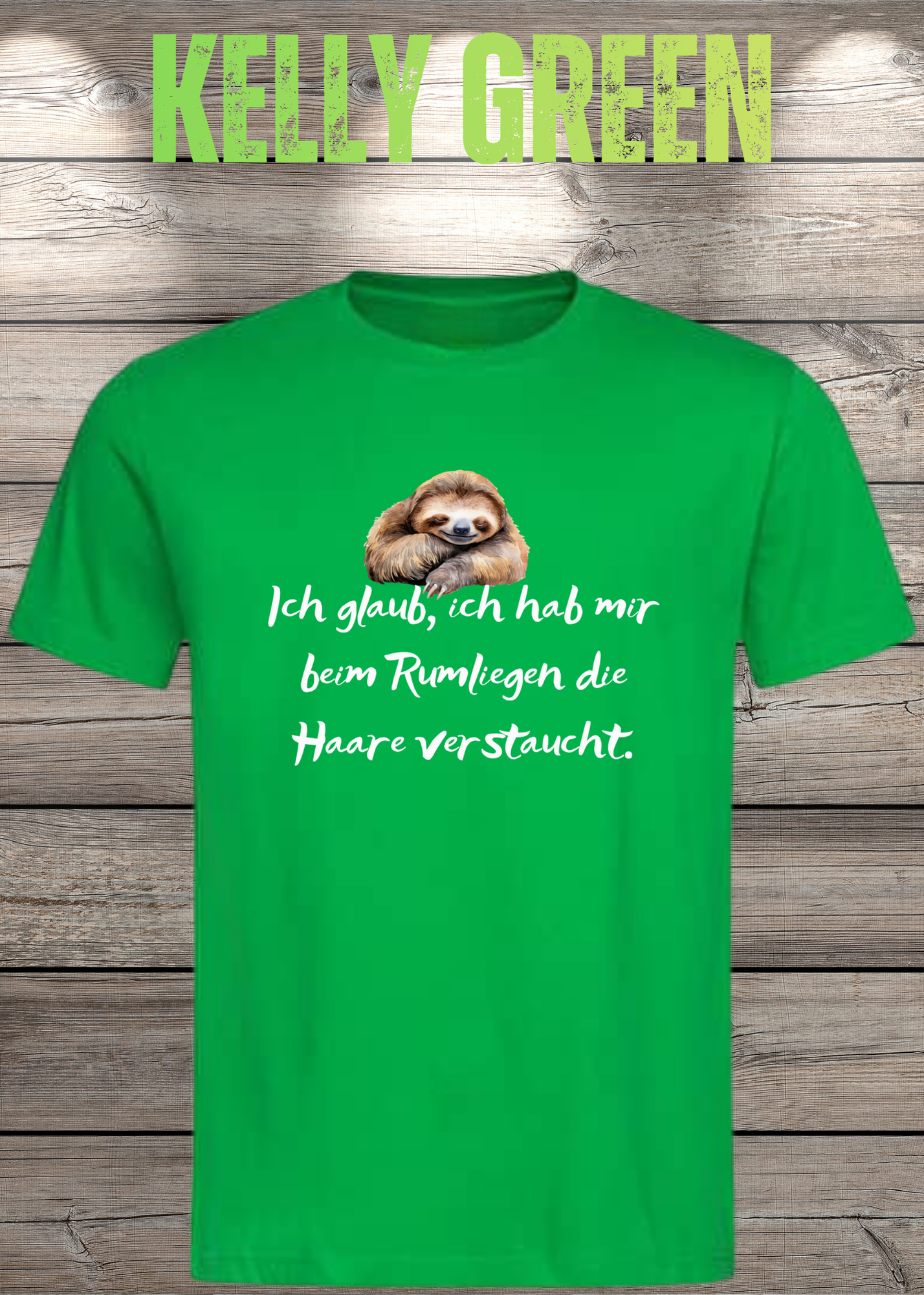 T-Shirt 'Ich glaube ich hab mir beim Rumliegen die Haare verstaucht' - Witziges Faultier-Shirt