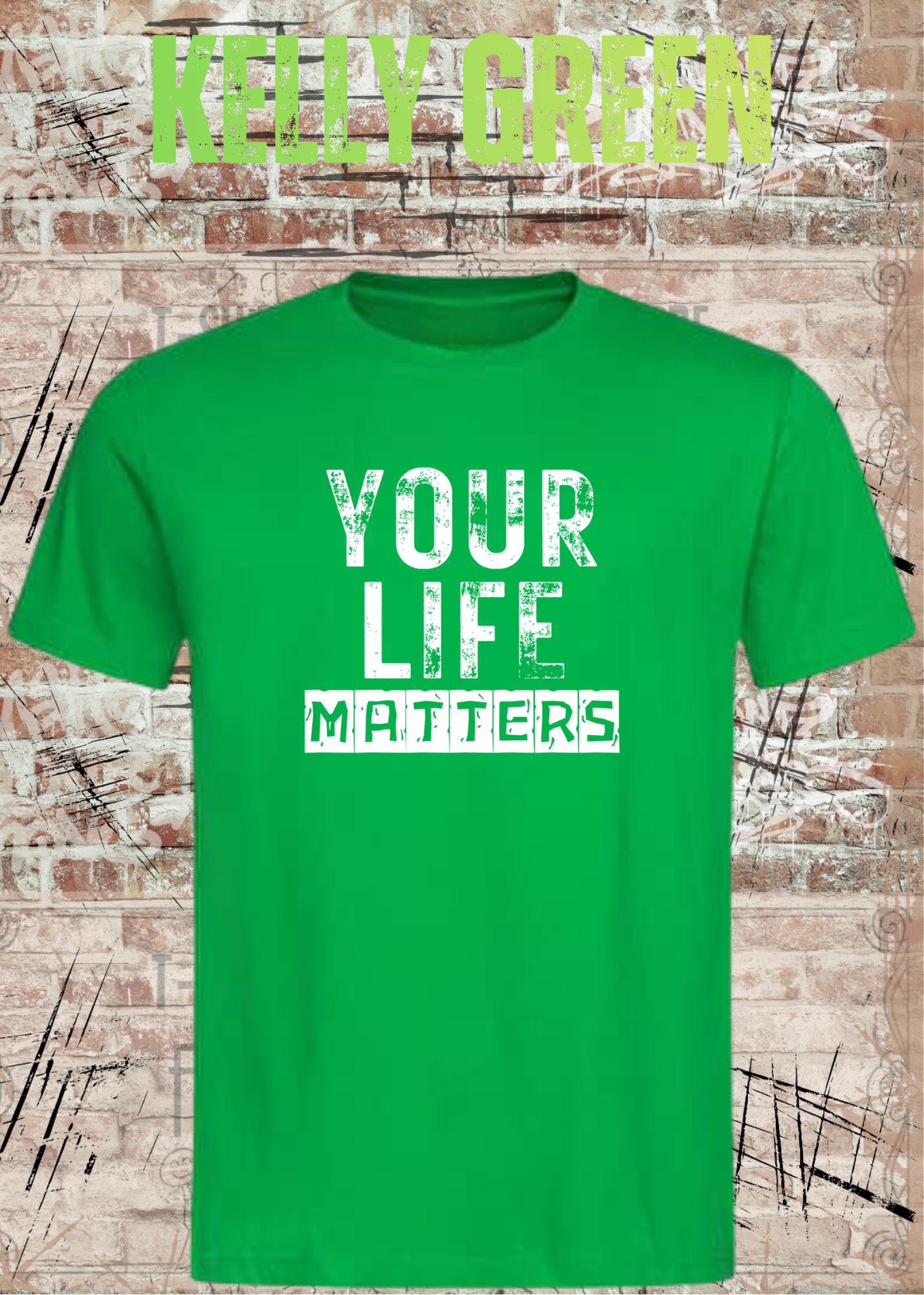 Your Life Matters T-Shirt – Statement Shirt Unisex | Streetwear & Urban Style