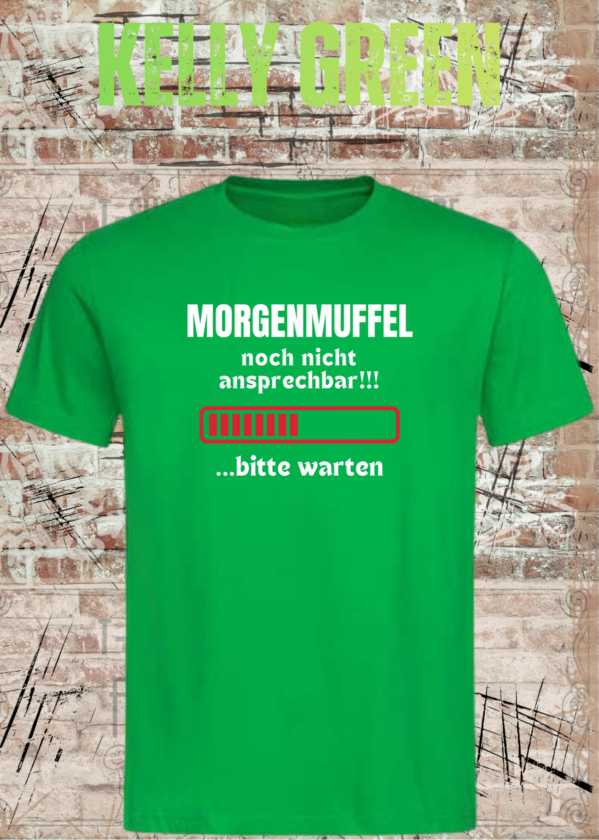 Unisex-T-Shirt „Noch nicht ansprechbar! Bitte warten…“ in Kelly Green.