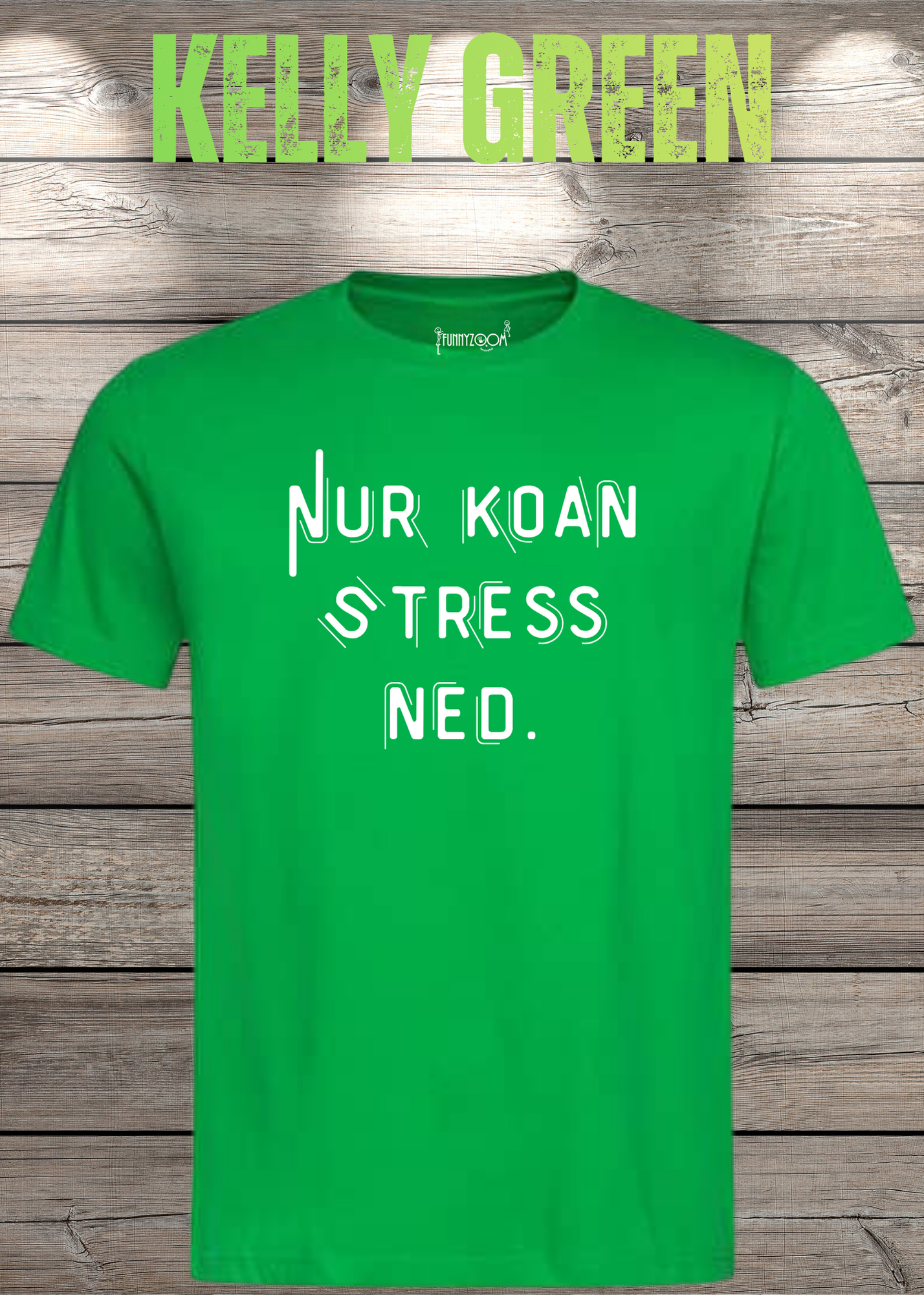 T-Shirt Nur Koan Stress ned - Bayern T-Shirt Lustige Sprüche Geschenkidee - Geburtstag Unisex viele Farben