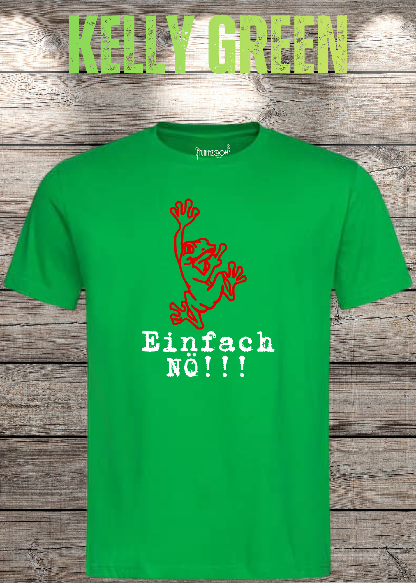 T-Shirt Einfach NÖ!!! Lustige Sprüche Geschenkidee Geburtstag Freizeit Frosch Unisex viele Farben
