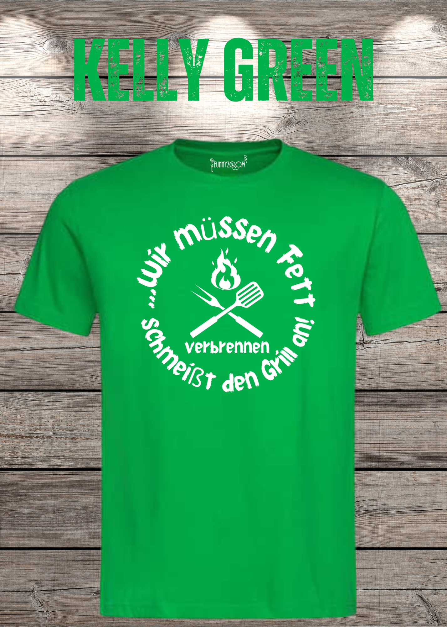 T-Shirt Wir müssen Fett verbrennen schmeißt den Grill an! Geschenkidee für Grillmeister Witziges T-Shirt mit Spruch Lustiges Unisex T-Shirt