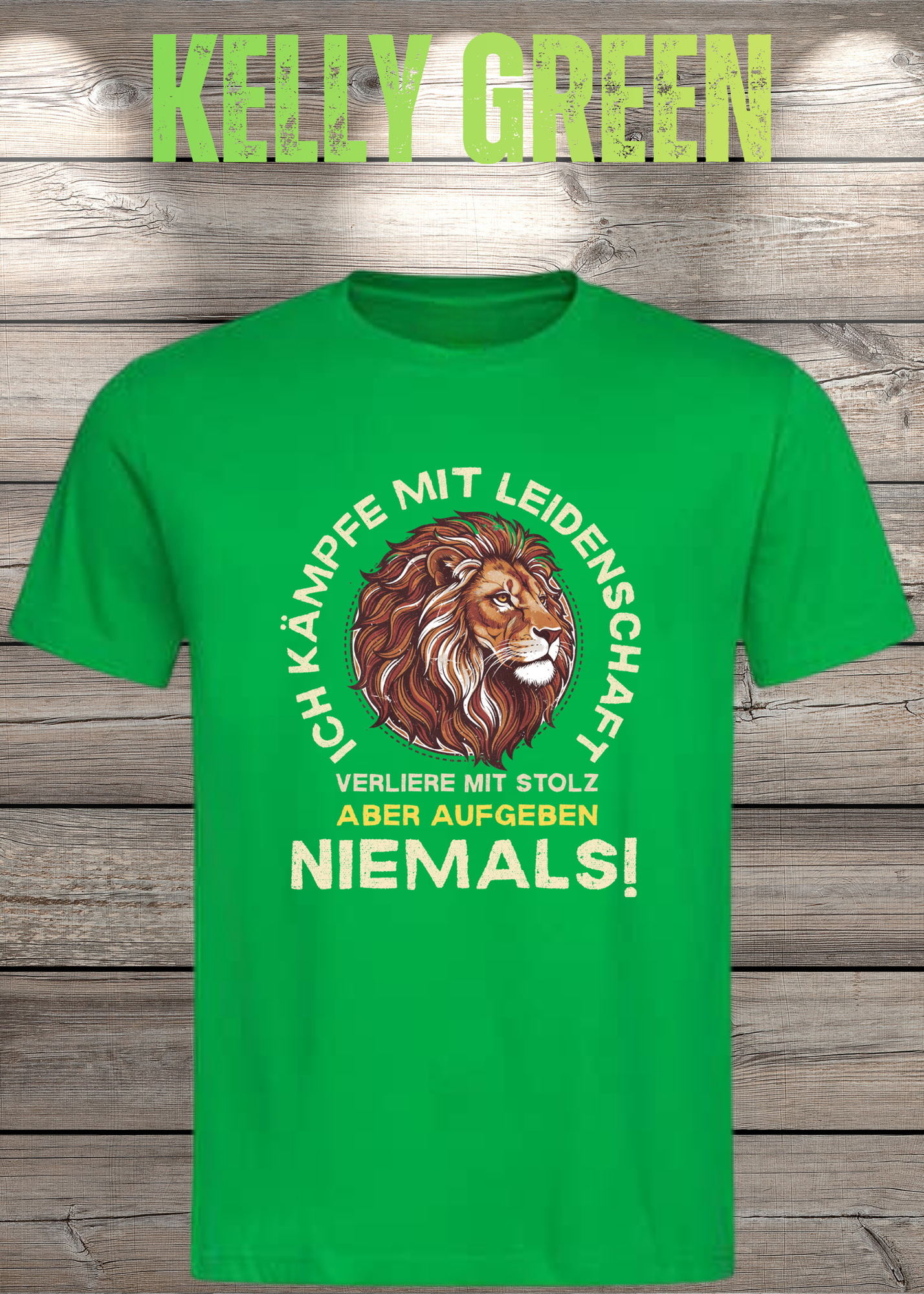 T-Shirt 'Ich kämpfe mit Leidenschaft verliere mit Stolz aber aufgeben niemals' - Motivations-Shirt