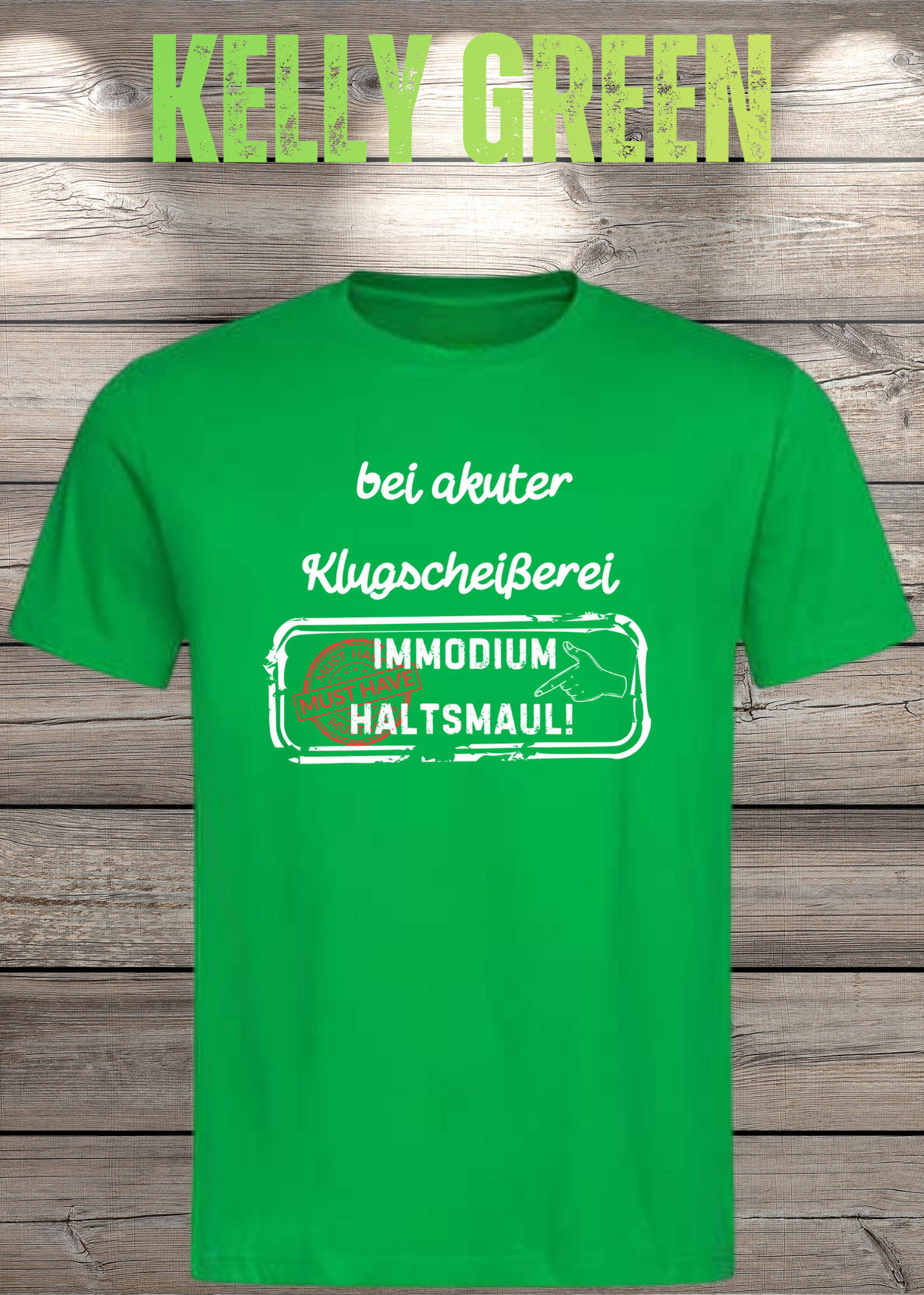 T-Shirt 'Bei akuter Klugscheisserei Immodium Halts Maul' - Witziges Anti-Besserwisser Shirt