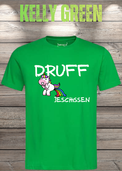 Druff jeschissen – Lustiges Unisex T-Shirt mit Einhorn
