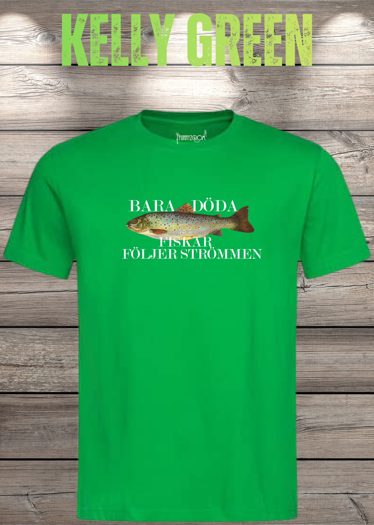 T-Shirt 'Bara Döda Fiskar Följer Strömmen' - Schwedischer Spruch Geschenk Unisex