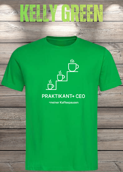 Unisex-T-Shirt „Praktikant zum CEO meiner Kaffeepausen“ in Kelly Green.