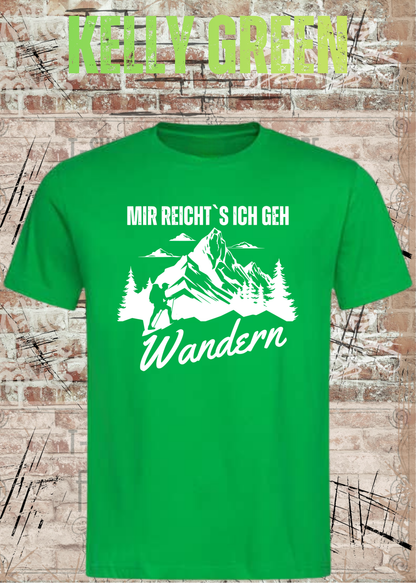 Unisex-T-Shirt „Mir reicht's, ich geh Wandern“ in Kelly Green.