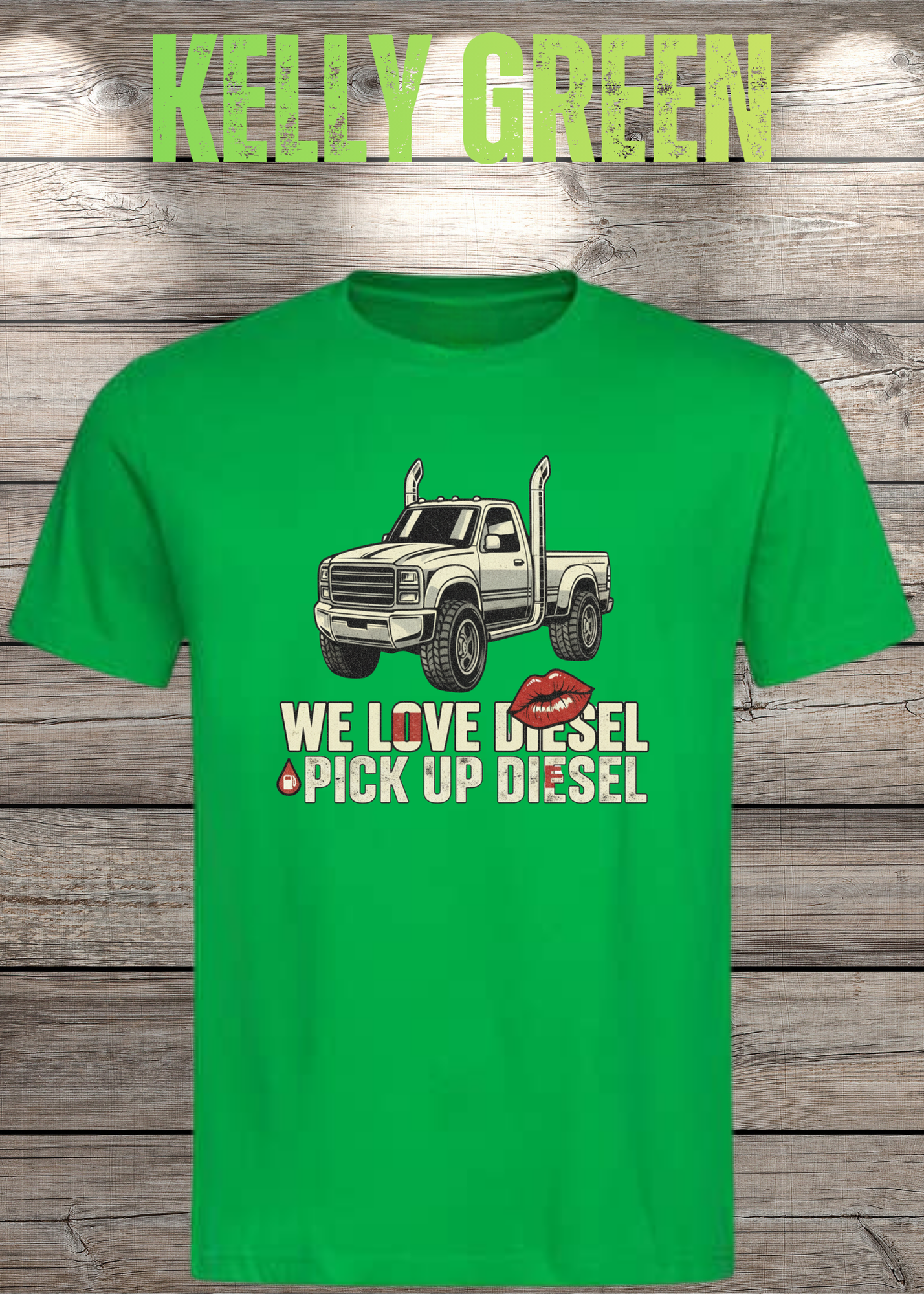 T-Shirt 'WE love Diesel pick up diesel' - Witziges Diesel-Shirt für Pickup-Liebhaber