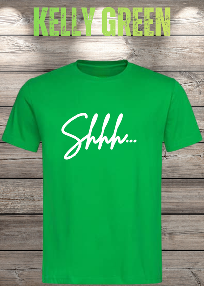 T-Shirt Shhh... in Kelly Green.