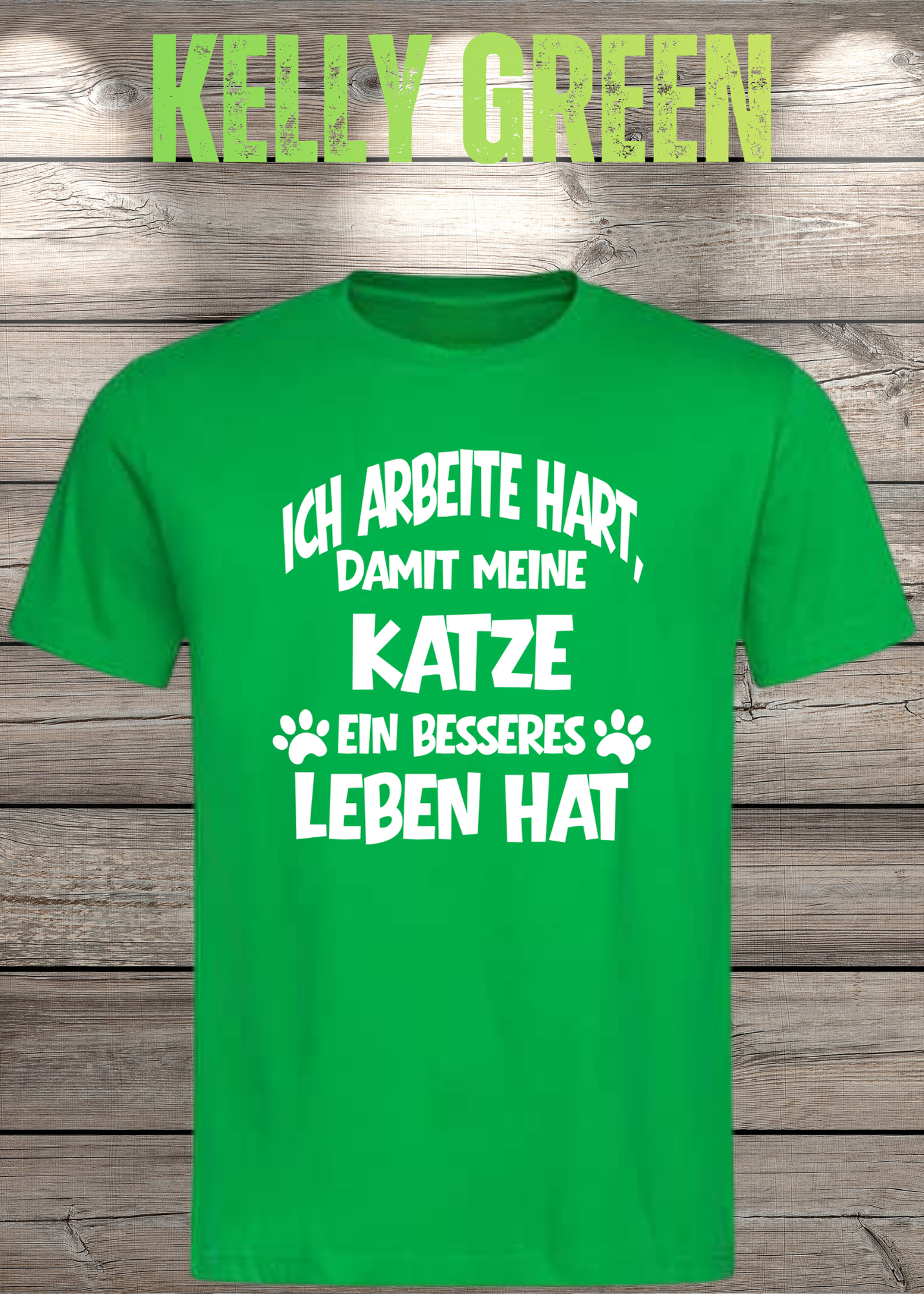 Unisex T-Shirt: Ich arbeite hart, damit meine Katze ein besseres Leben hat