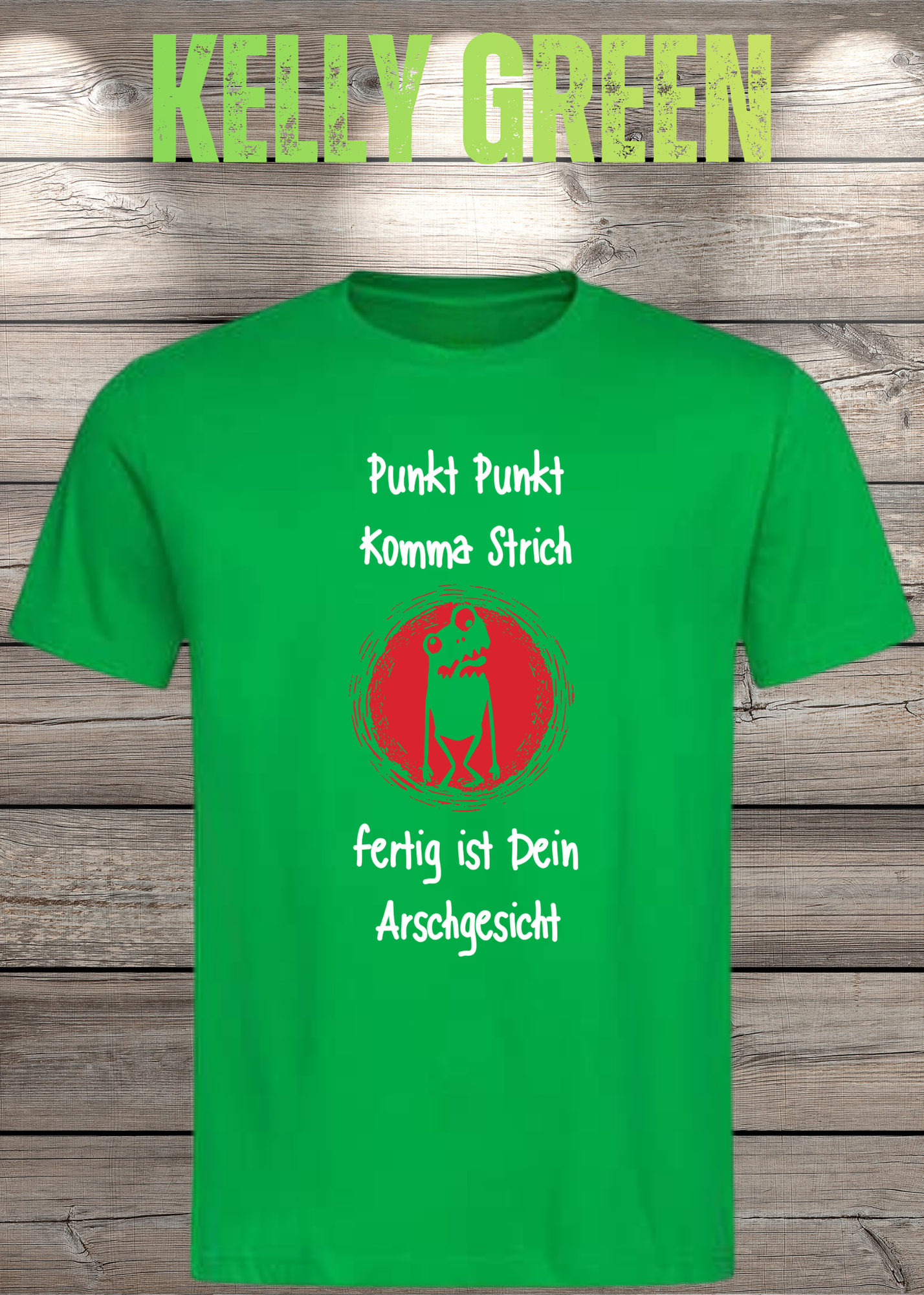 Unisex T-Shirt Punkt Punkt Komma Strich fertig ist Dein Arschgesicht
