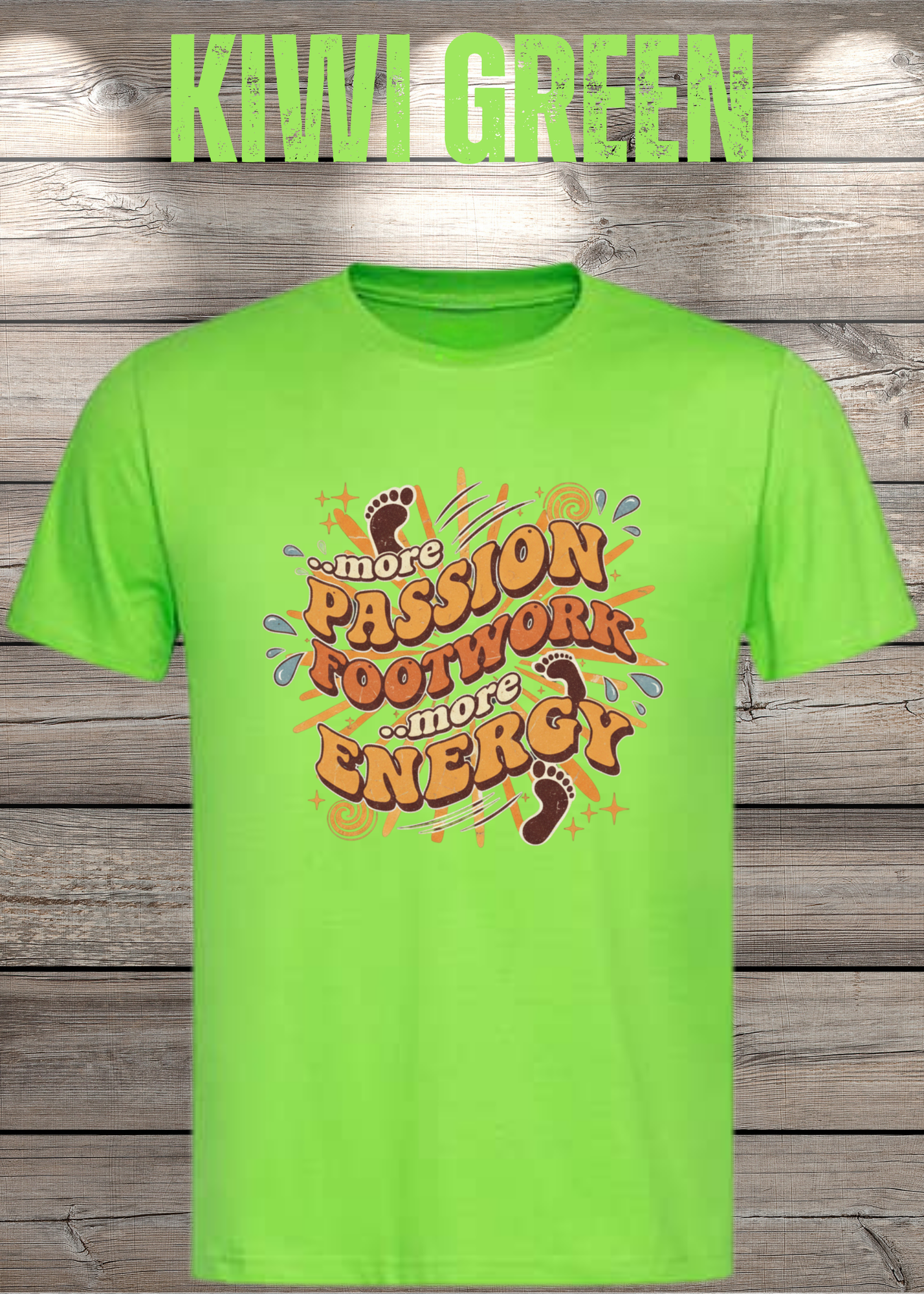 More Passion Footwork Energy T-Shirt - Retro 70s Unisex Design