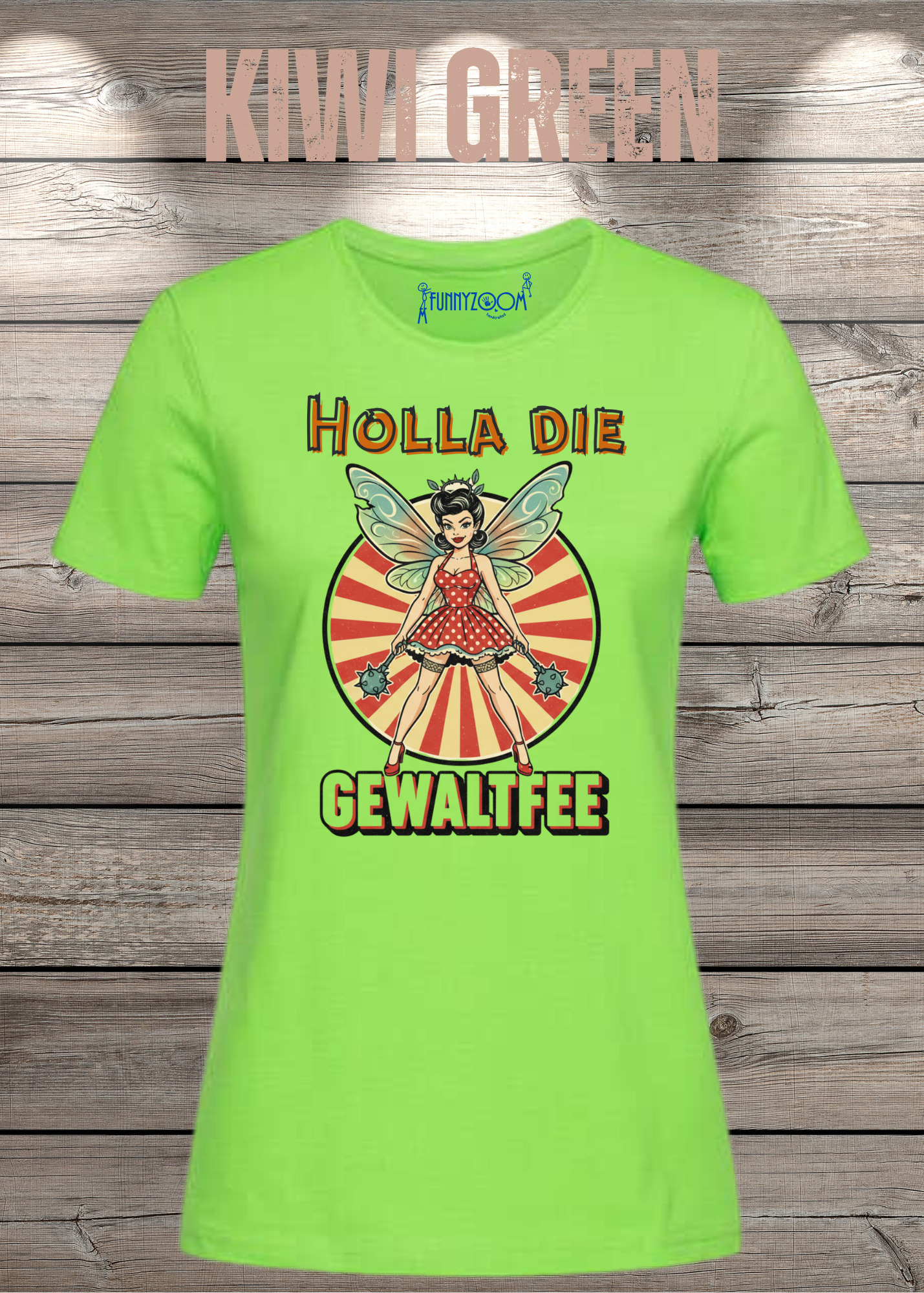Damen T-Shirt Holla die Gewaltfee - Lustiges Retro Shirt