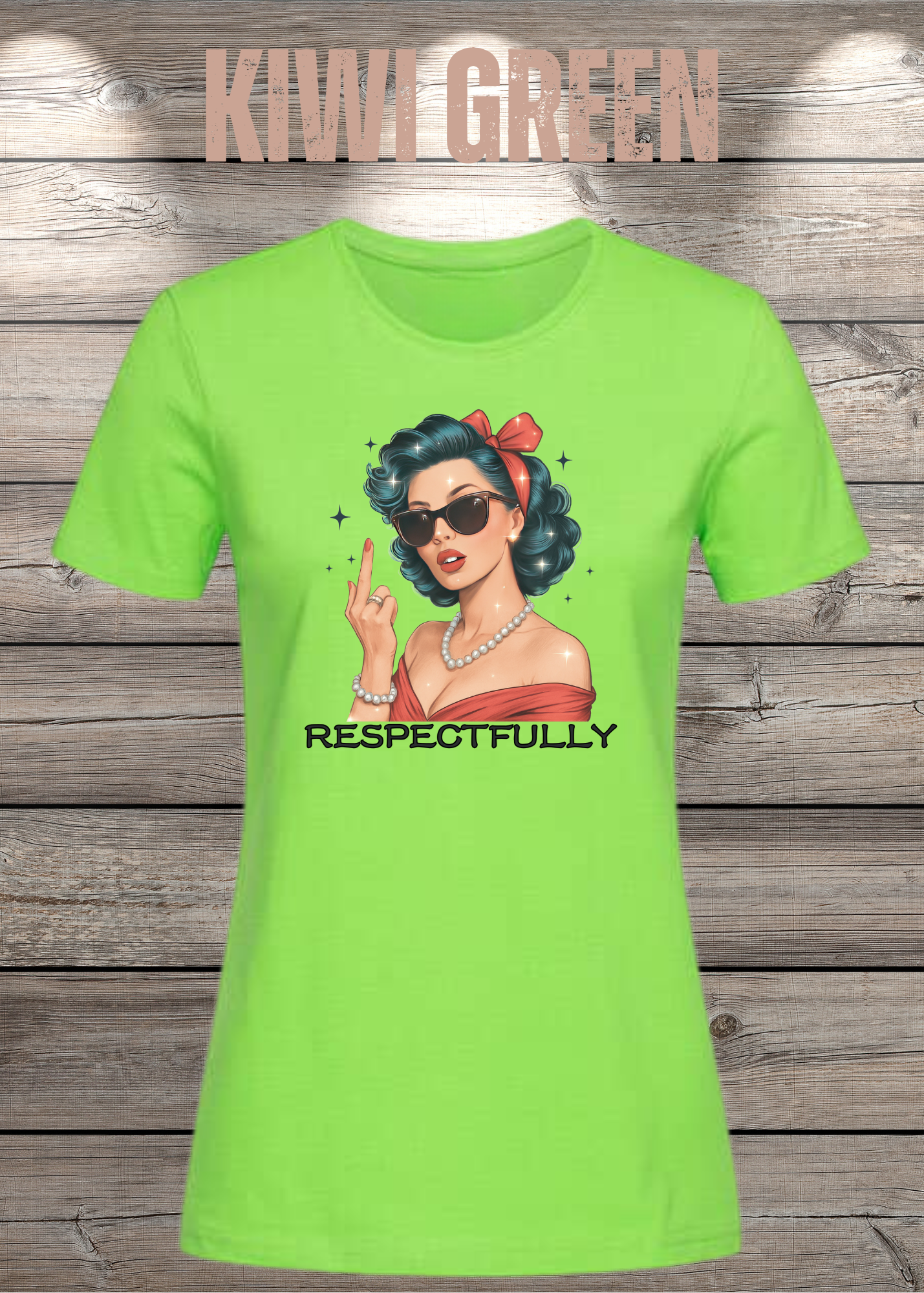 Respectfully - Sass Damen T-Shirt mit Spruch