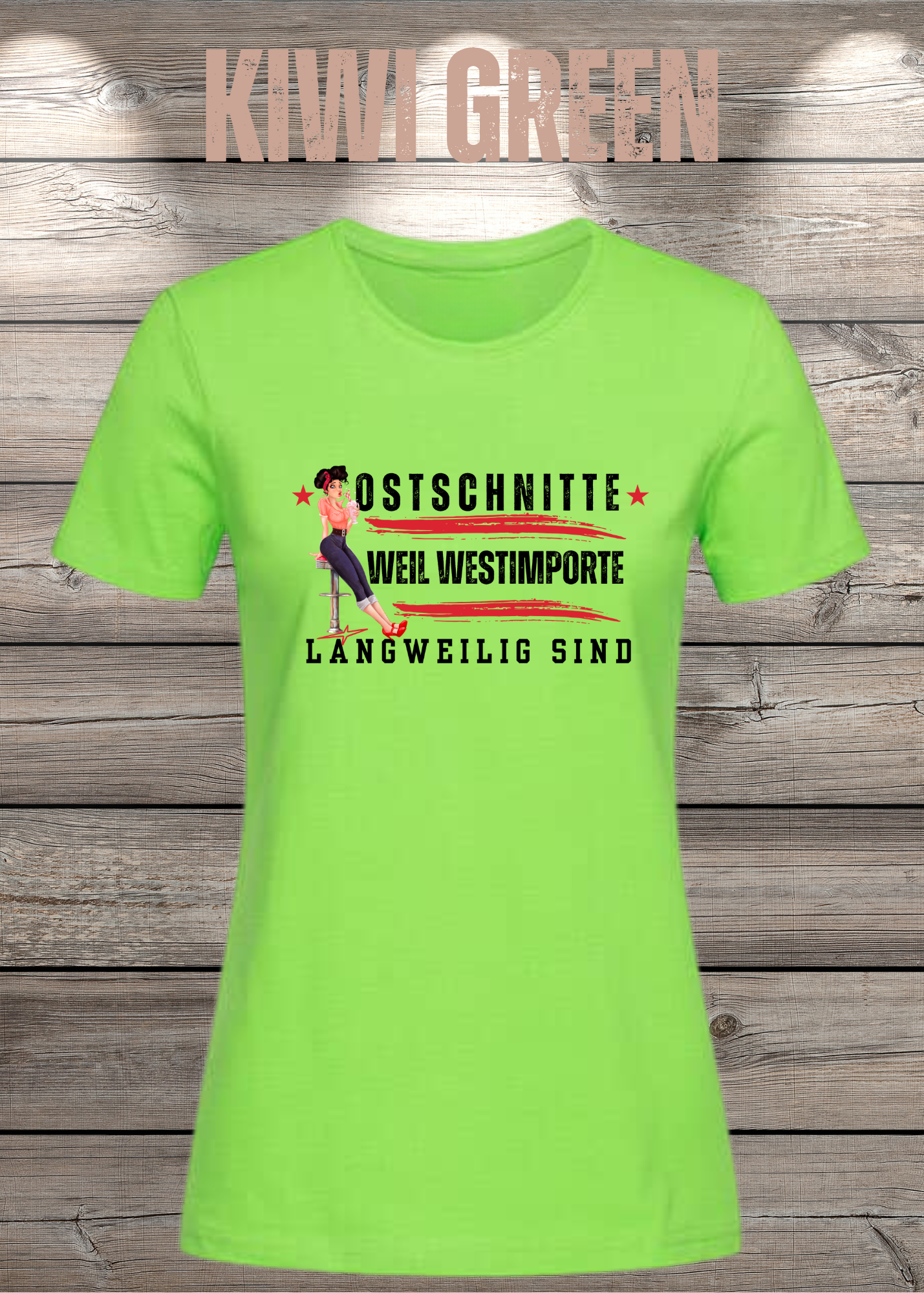 Damen T-Shirt Ostschnitte weil Westimport langweilig ist