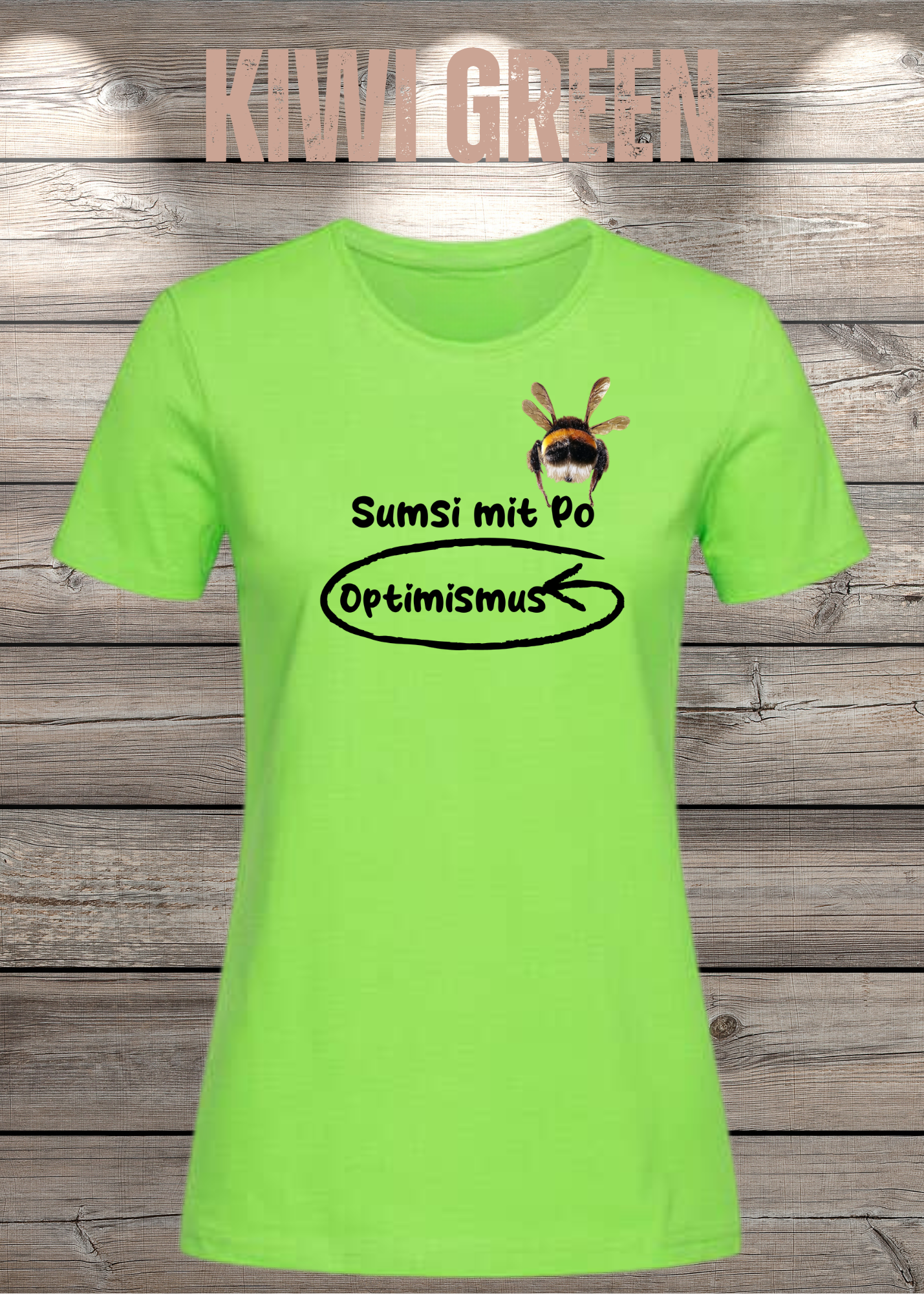 Damen T-Shirt Sumsi mit Po heißt umgekehrt Optimismus - Lustiges Wortspiel Shirt